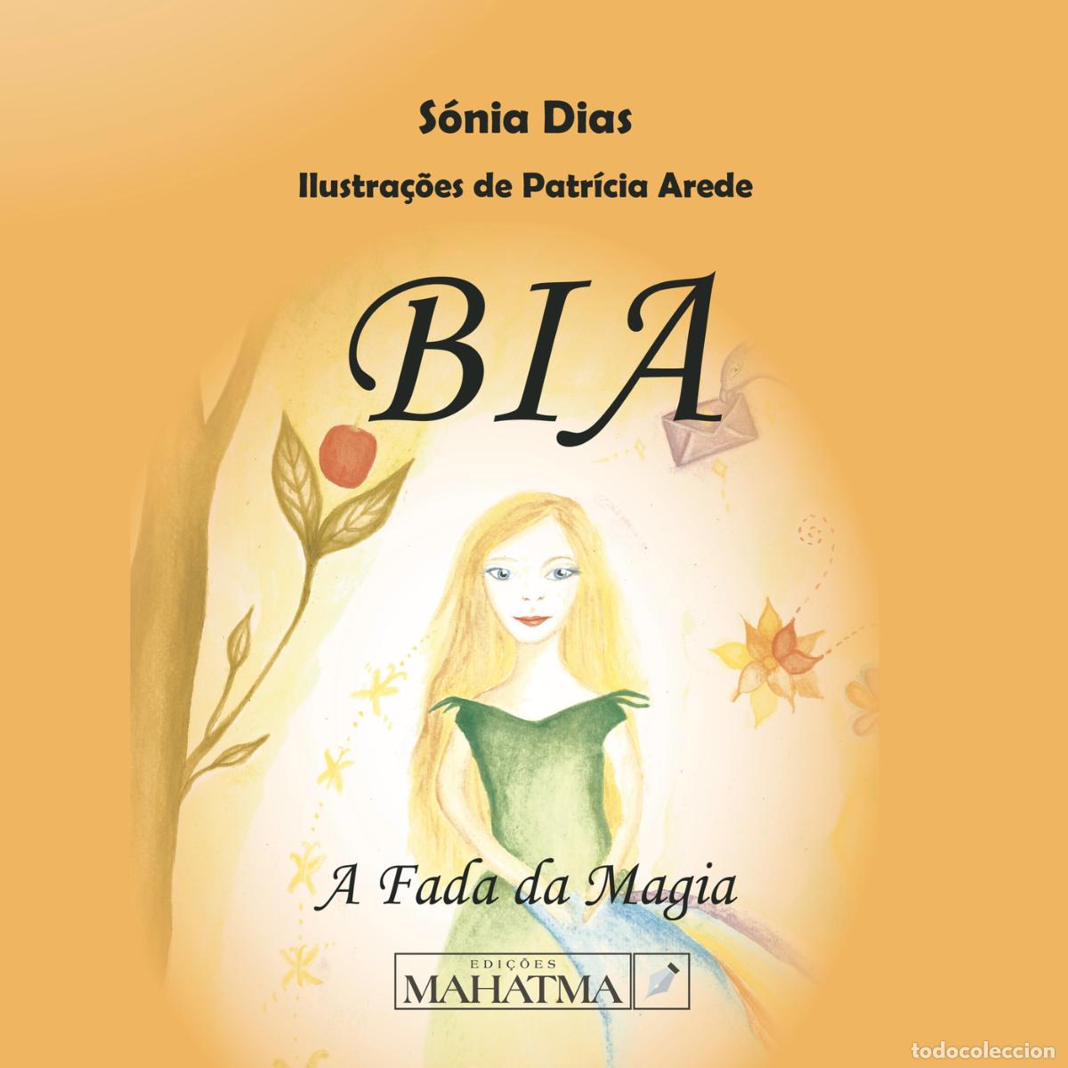 Livros: Bia, a Fada da Magia - S&oacute;nia Dias