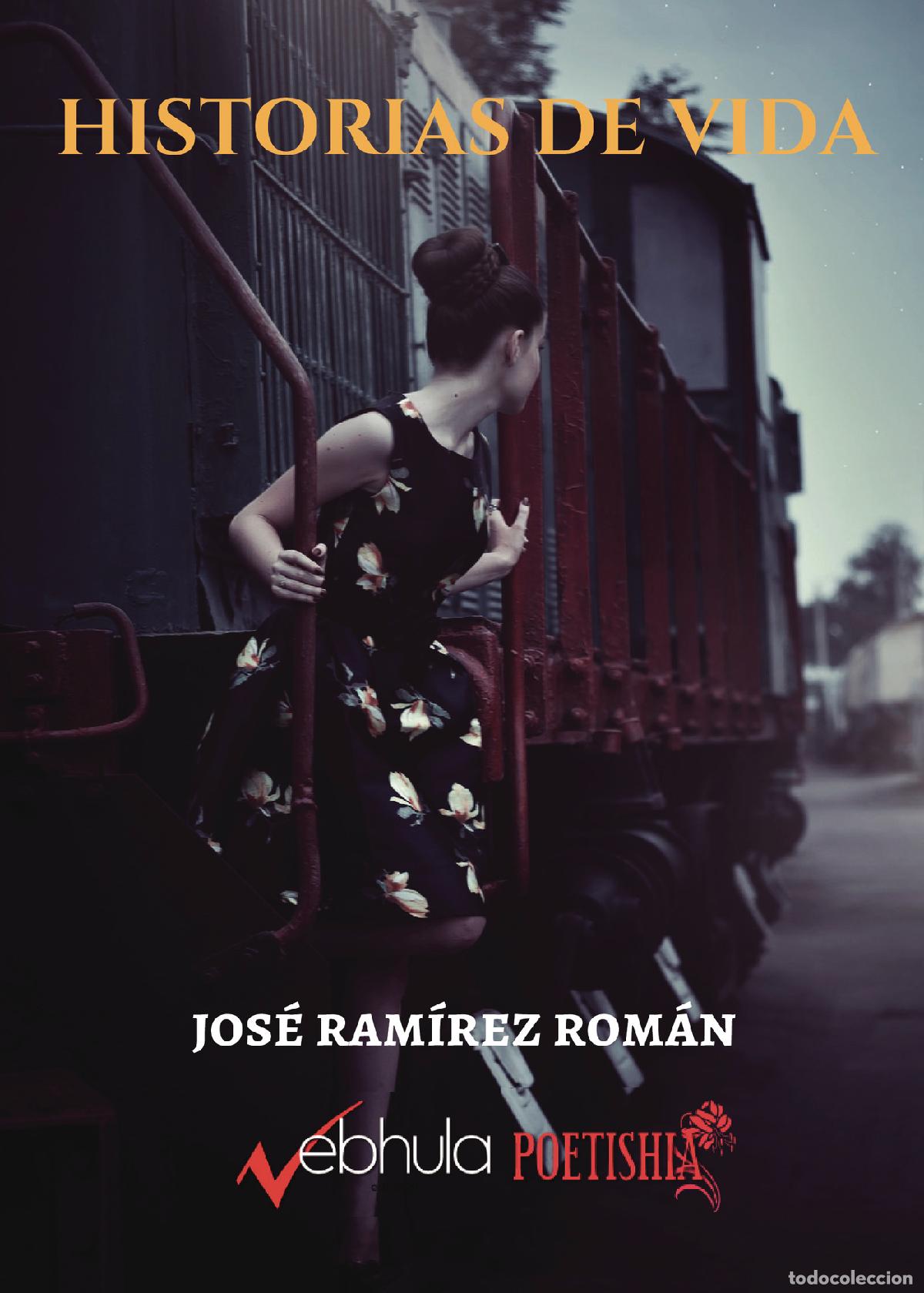 Livros: Historias de vida - Jos&eacute; Ram&iacute;rez Rom&aacute;n