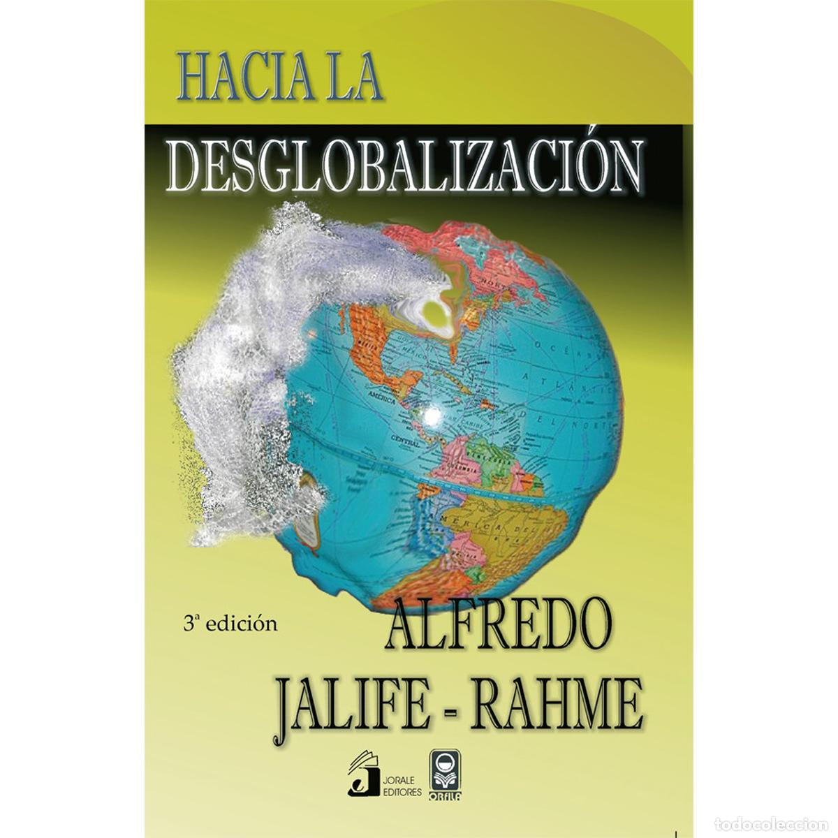 Livros: Hacia la desglobalizaci&oacute;n - Alfredo Jalife-Rahme