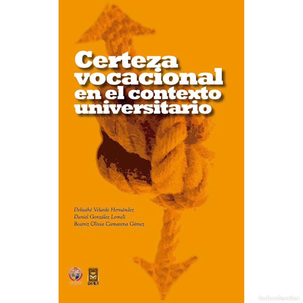 Libros: Certeza vocacional en el contexto universitario - D.V. Velarde Hern&aacute;ndez