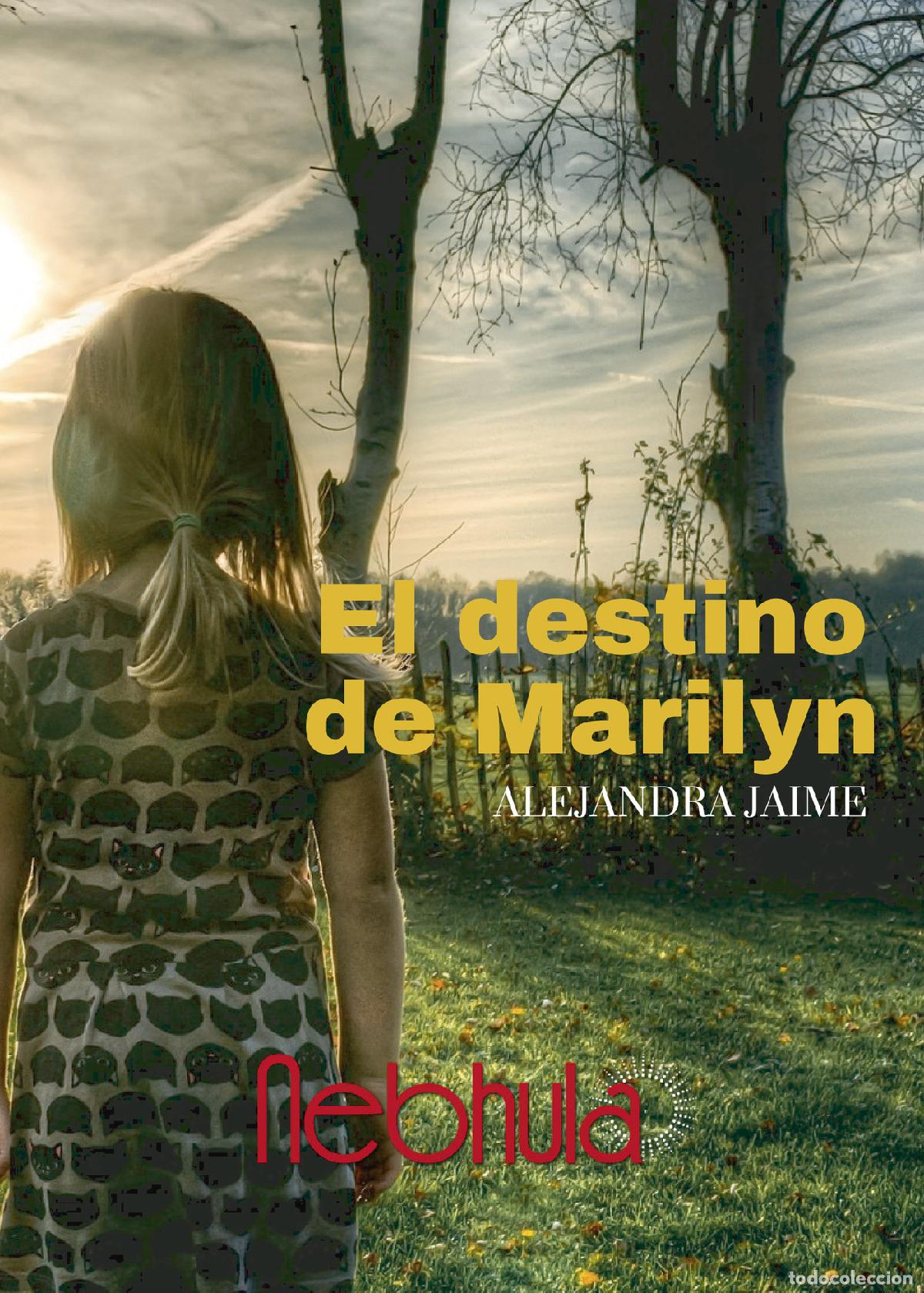 Libros: EL DESTINO DE MARILYN - Alejandra Natalia Jaime