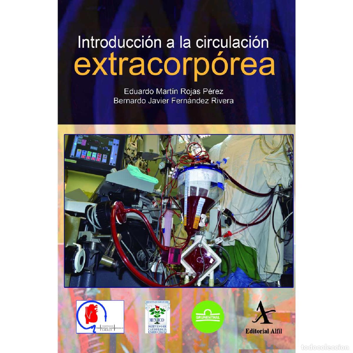 Libros: Introducci&oacute;n a la circulaci&oacute;n extracorp&oacute;rea - Eduardo Mart&iacute;n Rojas P&eacute;rez