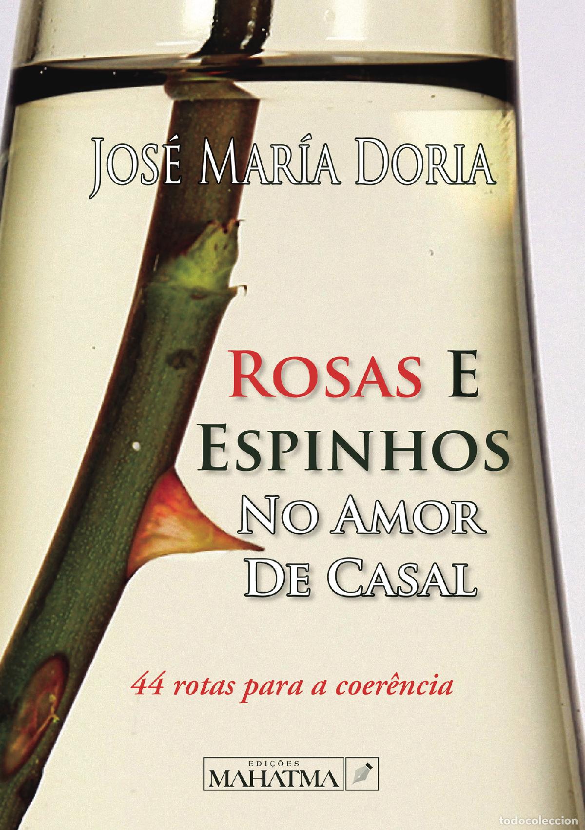 Libros: Rosas e Espinhos no Amor de Casal - Jos&eacute; Maria Doria