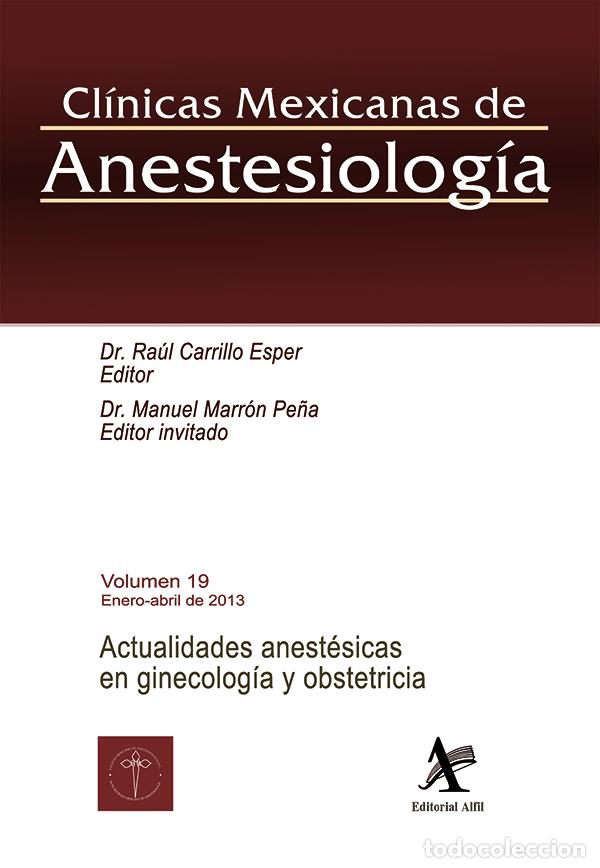 books: Actualidades anest&eacute;sicas en ginecolog&iacute;a y obstetricia - Vol. 19 - Ra&uacute;l Carrillo Esper
