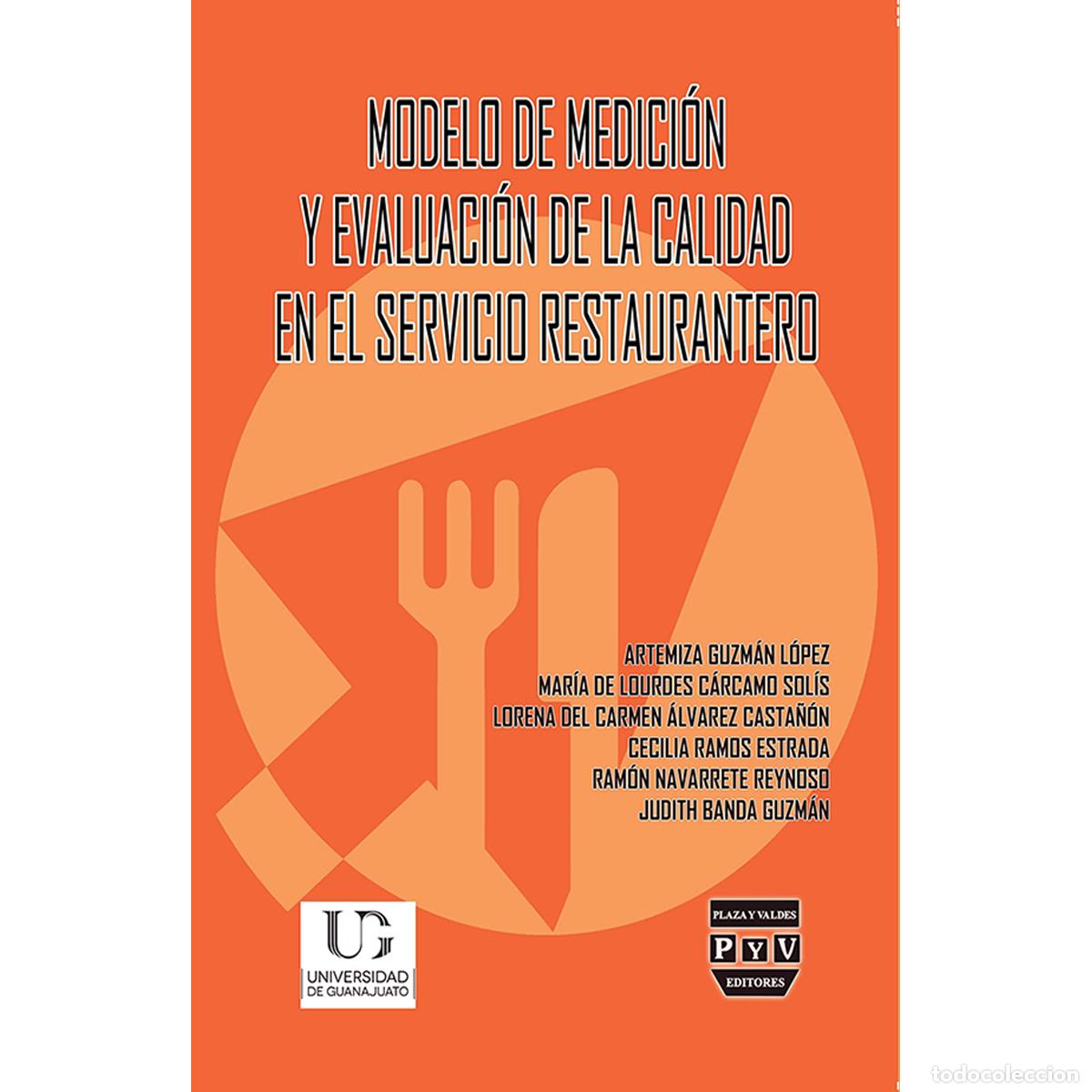 Libros: Modelo de medicion y evaluacion de la calidad en el servivio restaurantero - Artemiza Guzm&aacute;n-L&oacute;pez