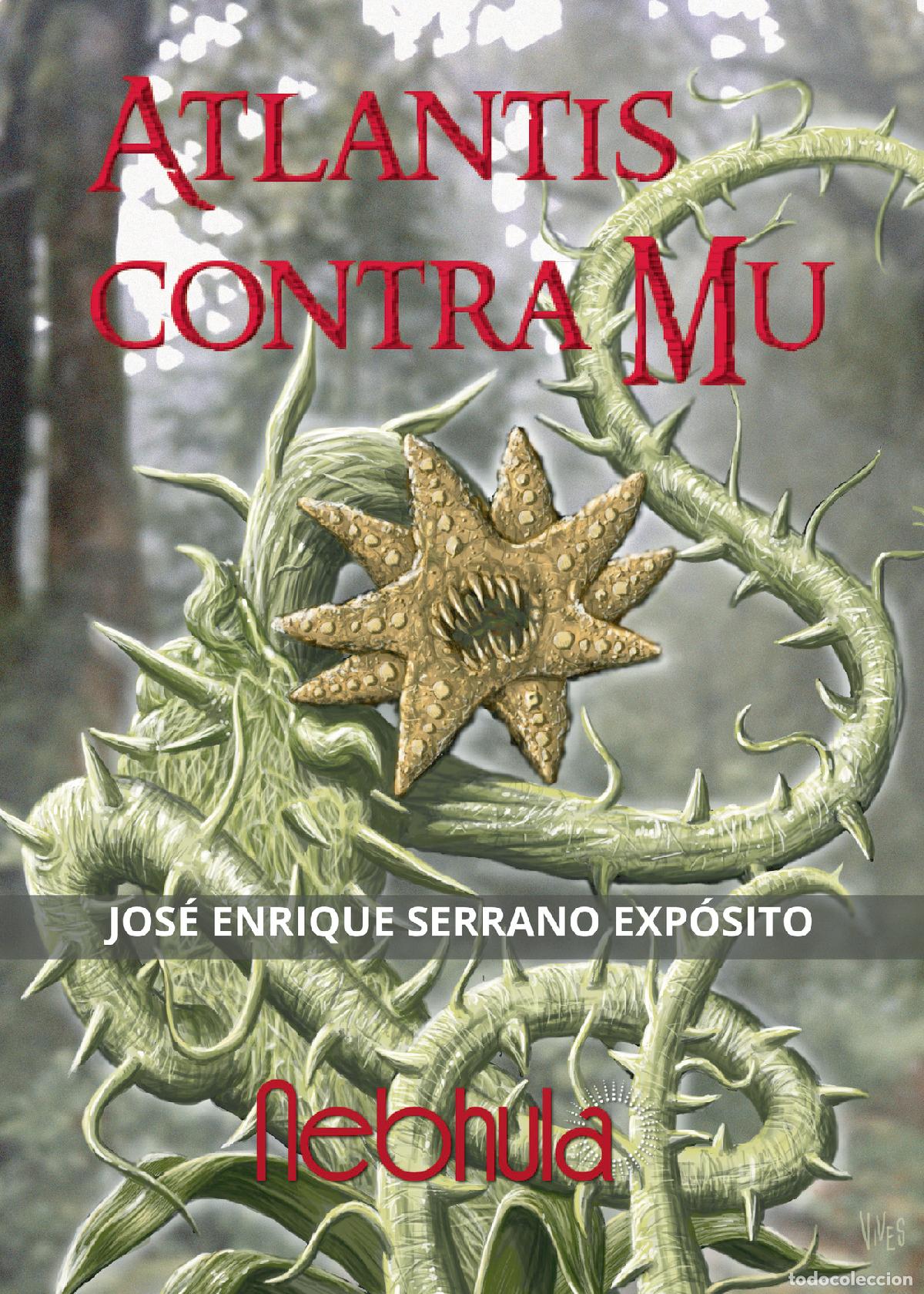 B&uuml;cher: Atlantis contra Mu - Jos&eacute; Enrique Serrano Exp&oacute;sito