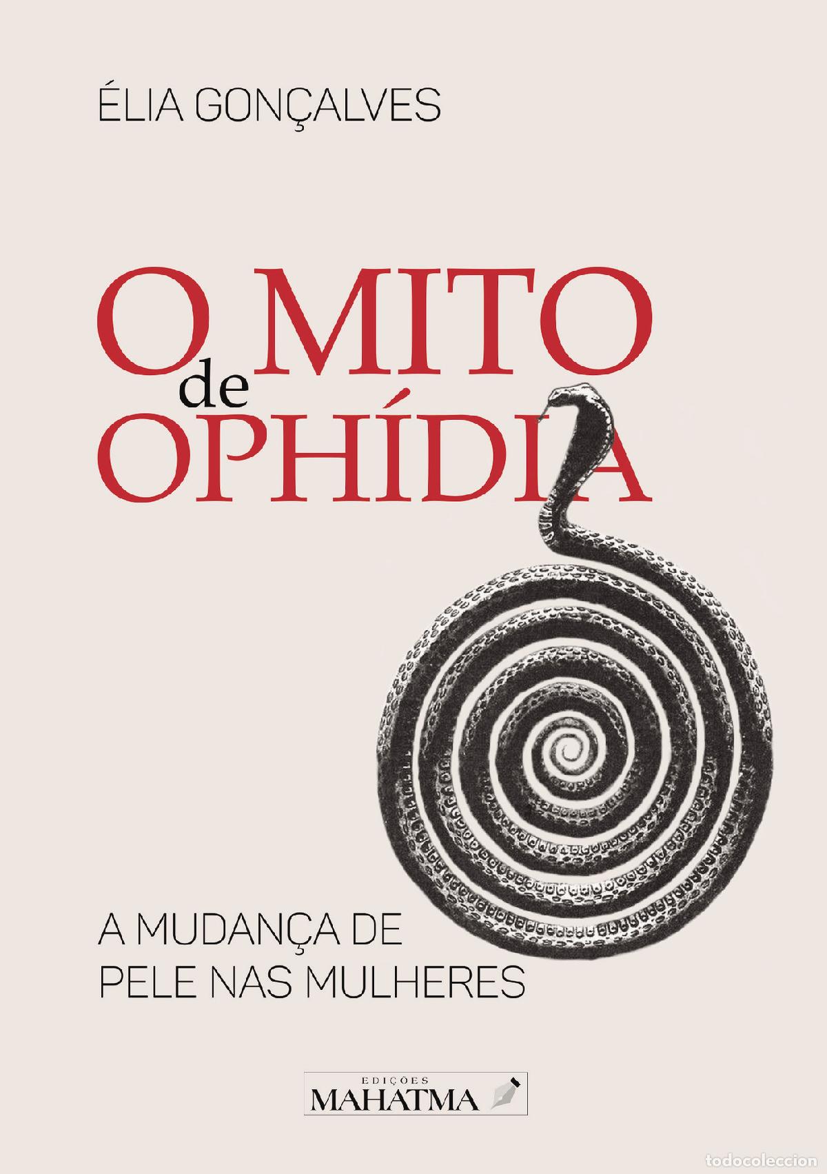 Libros: O MITO DE OPH&Iacute;DIA - &Eacute;lia Gon&ccedil;alves