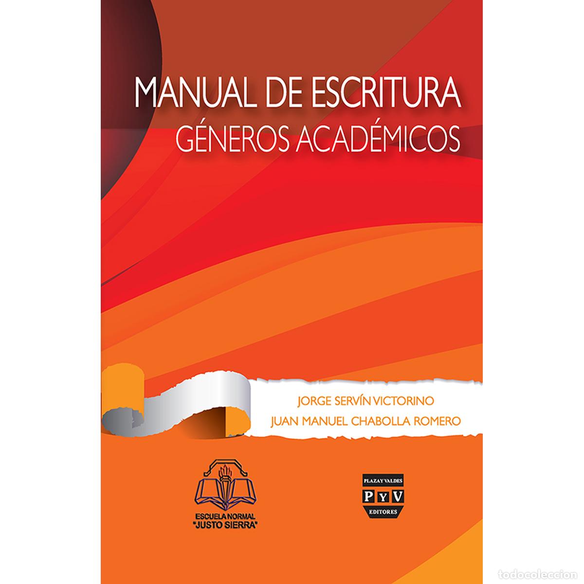 Libros: Manual de escritura - G&eacute;neros Acad&eacute;micos - Jorge Servin Victorino