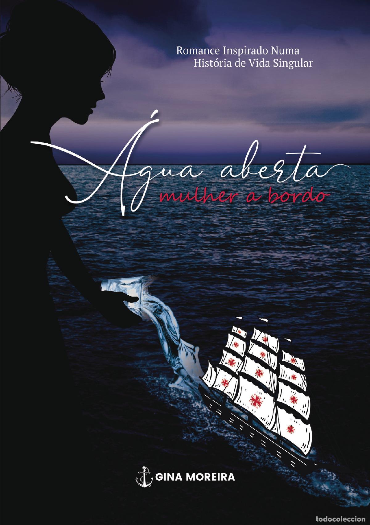 B&uuml;cher: &Aacute;gua aberta: mulher a bordo - Gina Moreira