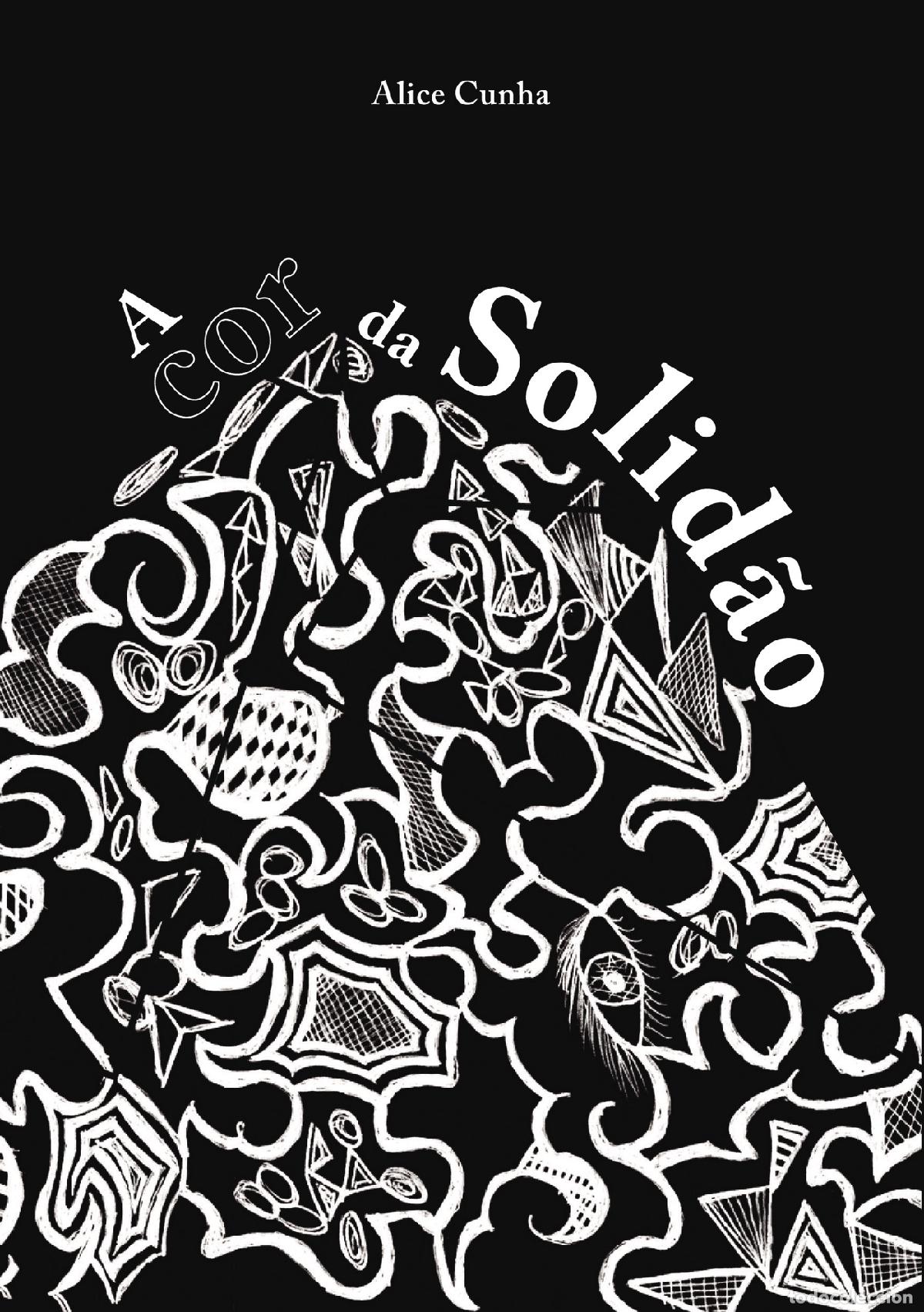 B&uuml;cher: A cor da solid&atilde;o - Alice Semedo Cunha