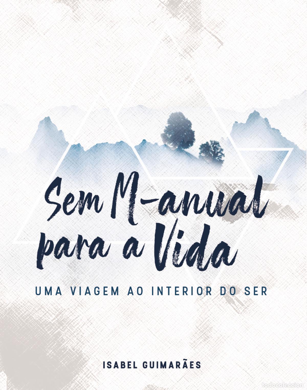 B&uuml;cher: Sem M-anual para a Vida - Uma Viagem ao Interior do Ser - Isabel Guimar&atilde;es