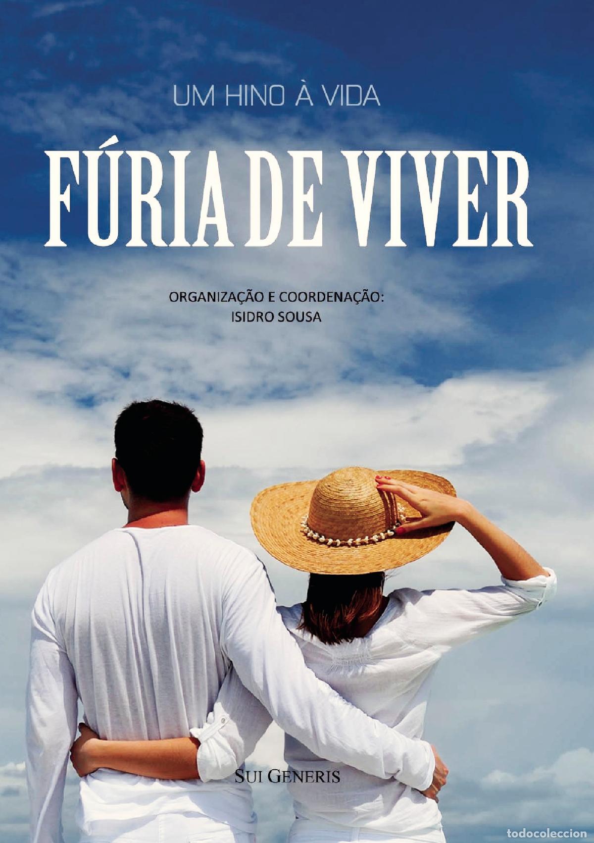 B&uuml;cher: F&Uacute;RIA DE VIVER - Um Hino &agrave; Vida - Isidro Sousa