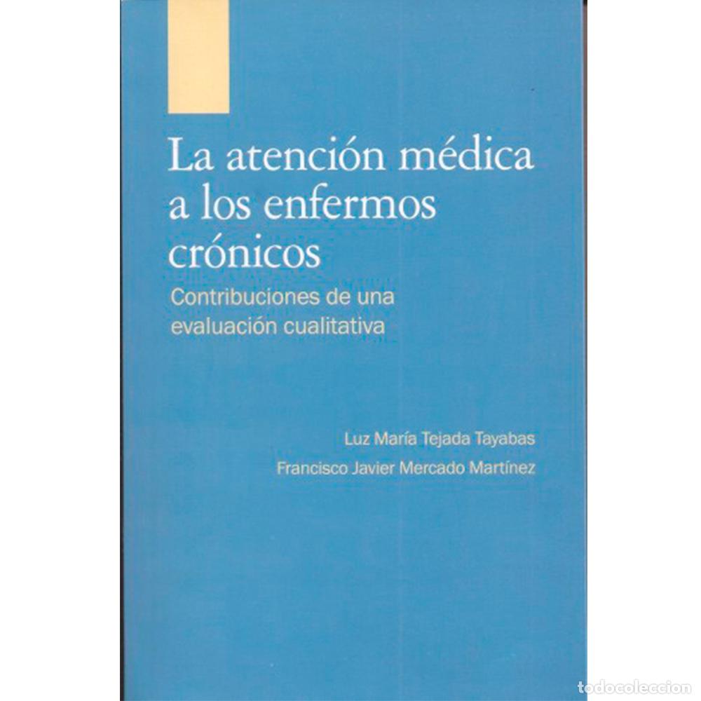 B&uuml;cher: La atenci&oacute;n m&eacute;dica a los enfermos cr&oacute;nicos - Contribuciones de una evaluaci&oacute;n cualitativa - Luz Mar&iacute;