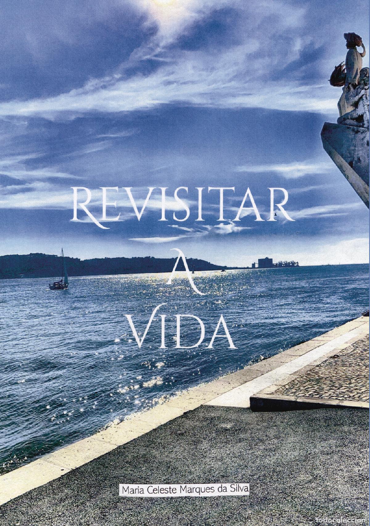 B&uuml;cher: Revisitar a Vida - Maria Celeste Marques da Silva