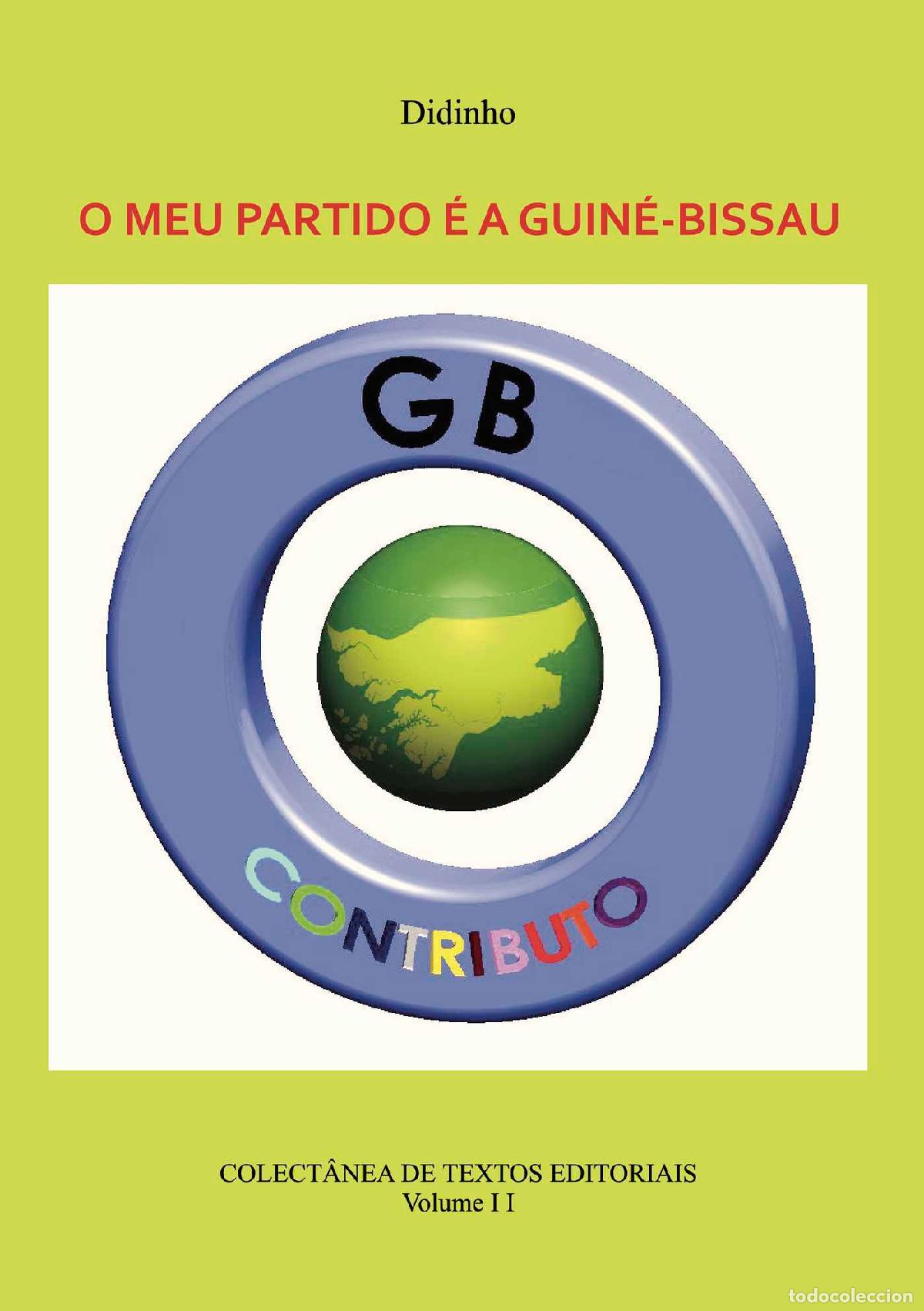 B&uuml;cher: O MEU PARTIDO &Eacute; A GUIN&Eacute;-BISSAU - VOL II - Didinho