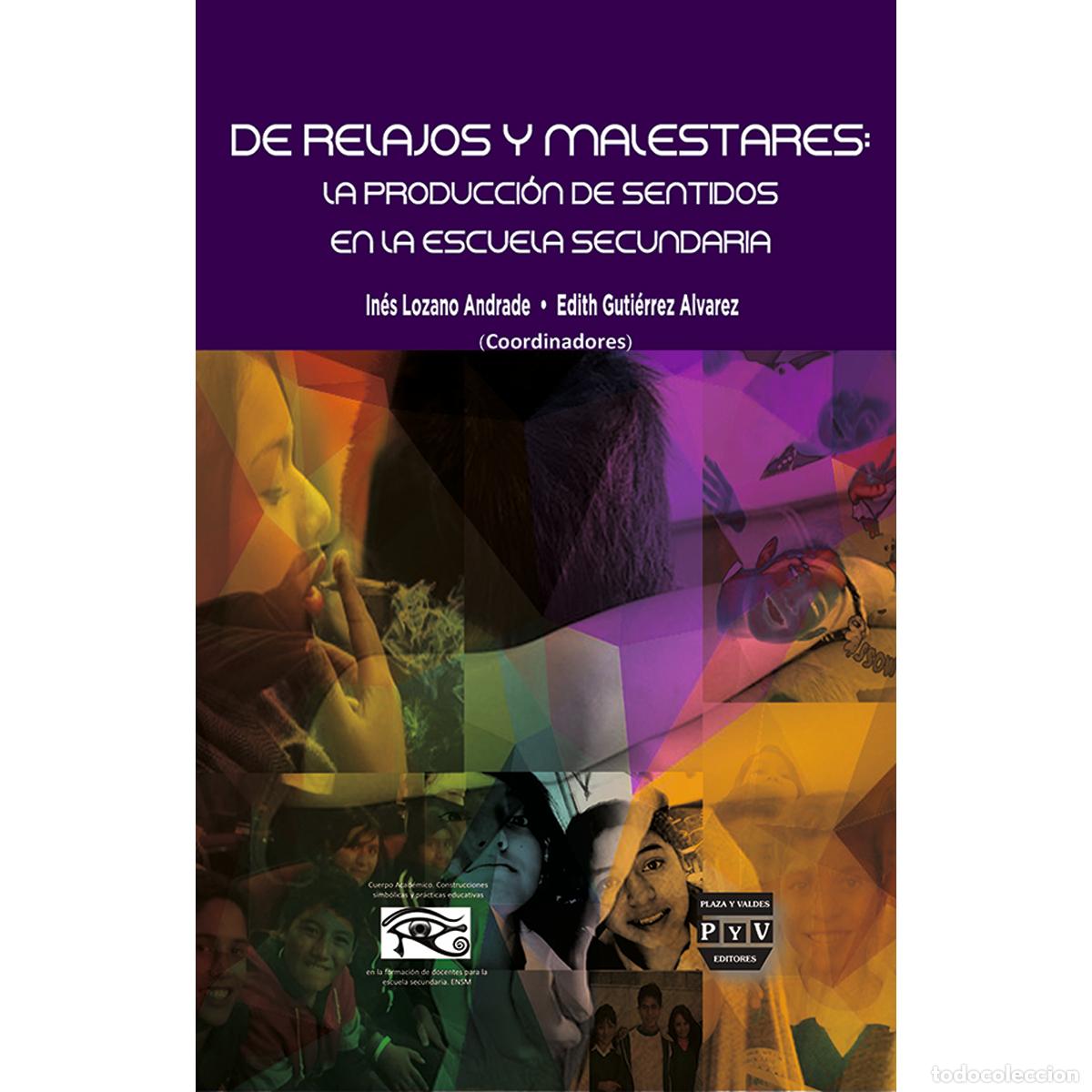 B&uuml;cher: De relajos y malestares - la producci&oacute;n de sentidos en la escuela secundaria Actores y trayectoria d