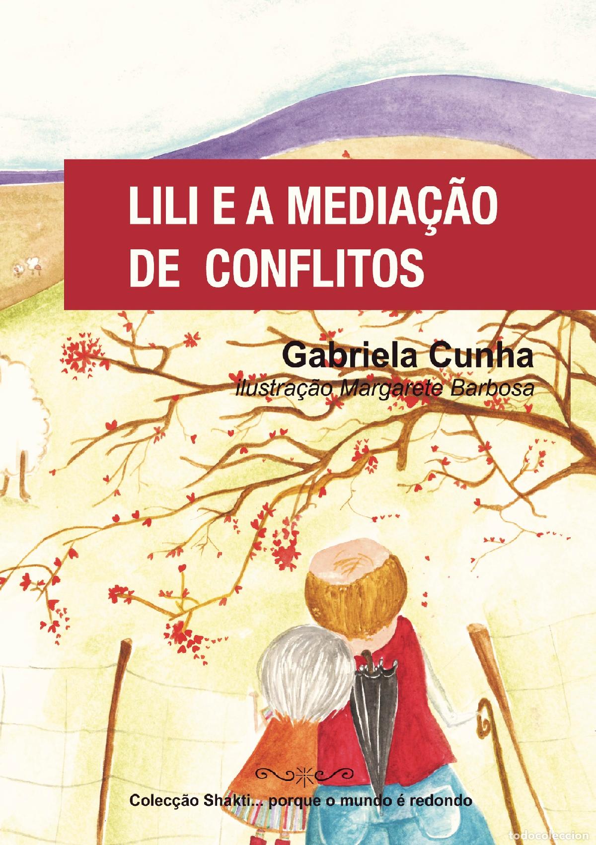 Livres: Lili e a Media&ccedil;&atilde;o de Conflitos - Gabriela Cunha