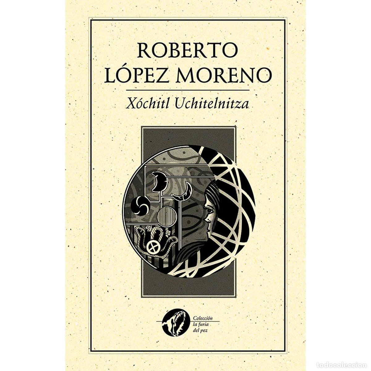 Libros: Xochitl Uchitelnitza - Varios - Foto 1