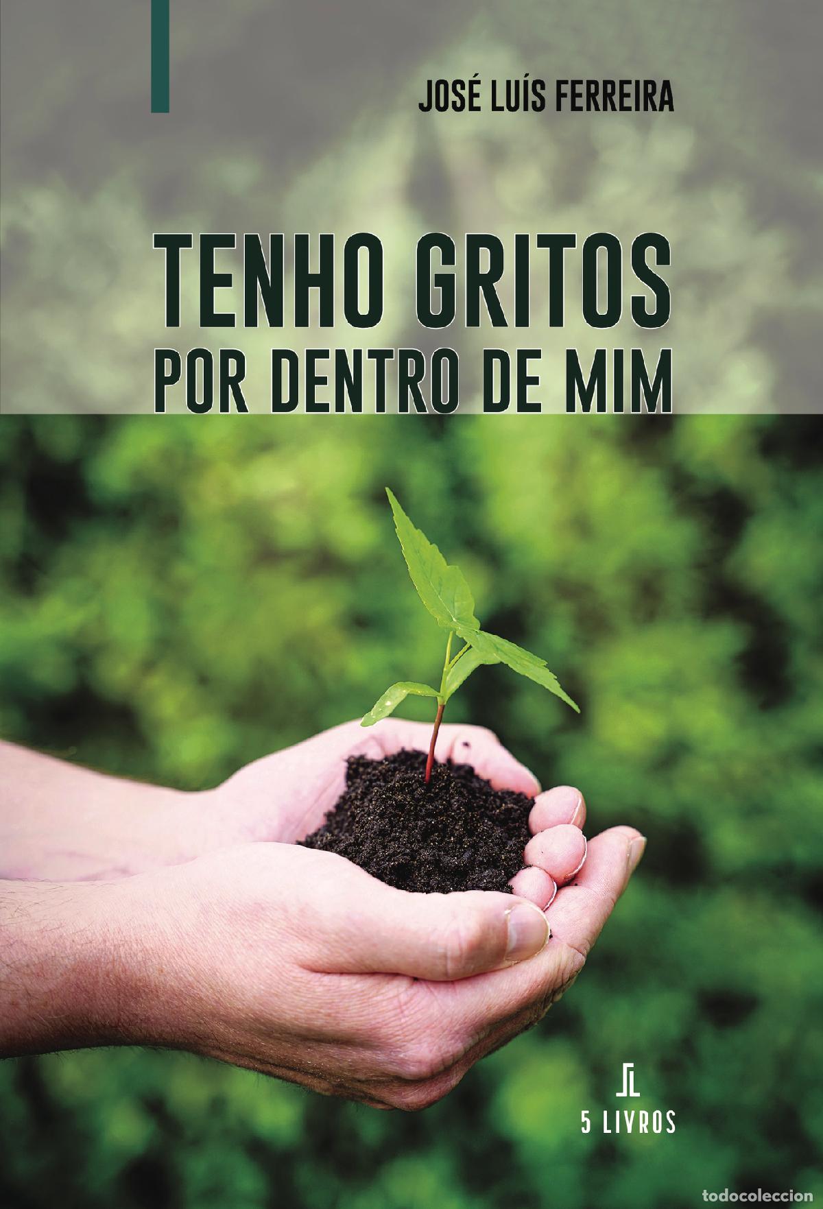 Livres: Tenho gritos por dentro de mim - Jos&eacute; Lu&iacute;s Ferreira
