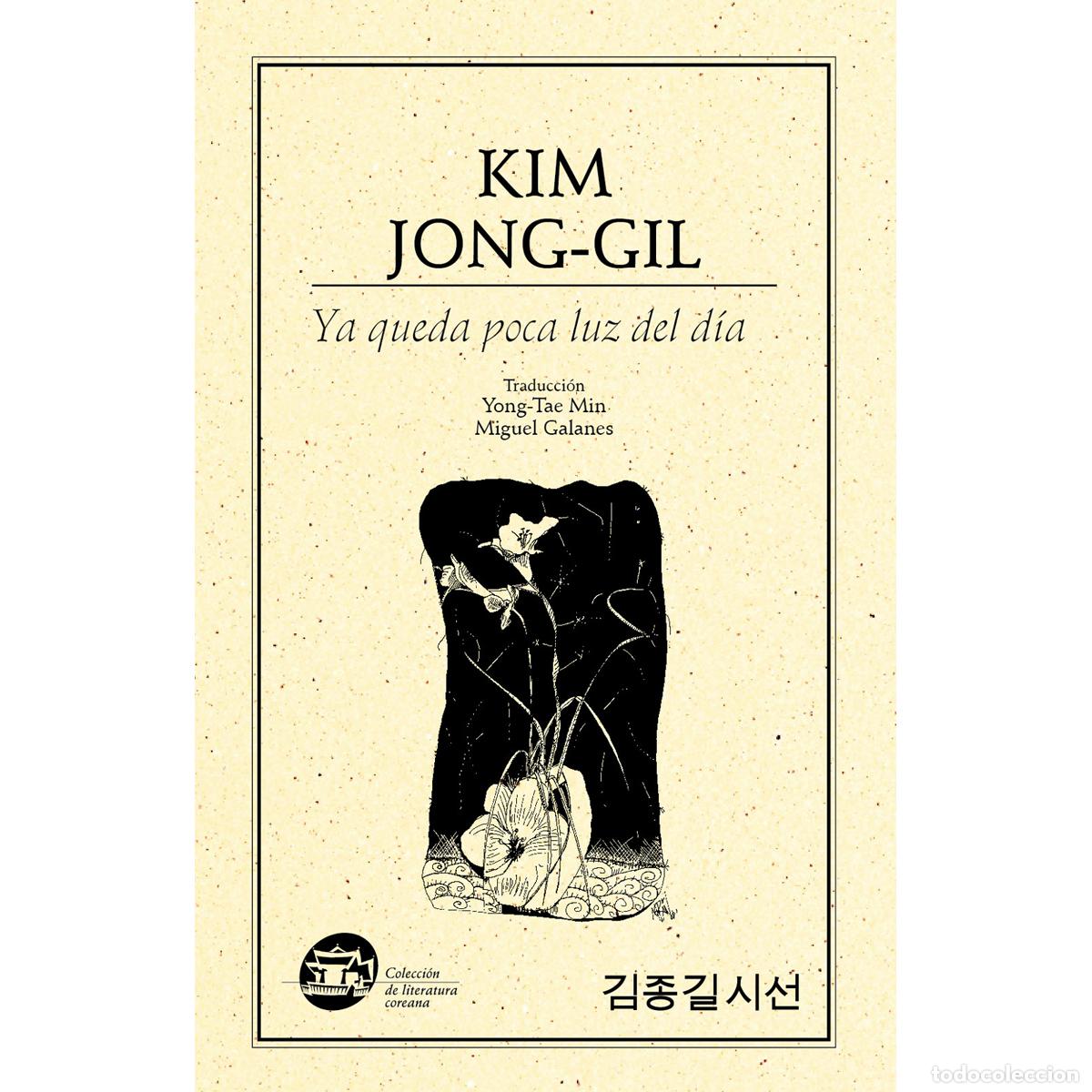 Livres: Ya Queda Poca Luz del D&iacute;a - Jong-gil Kim
