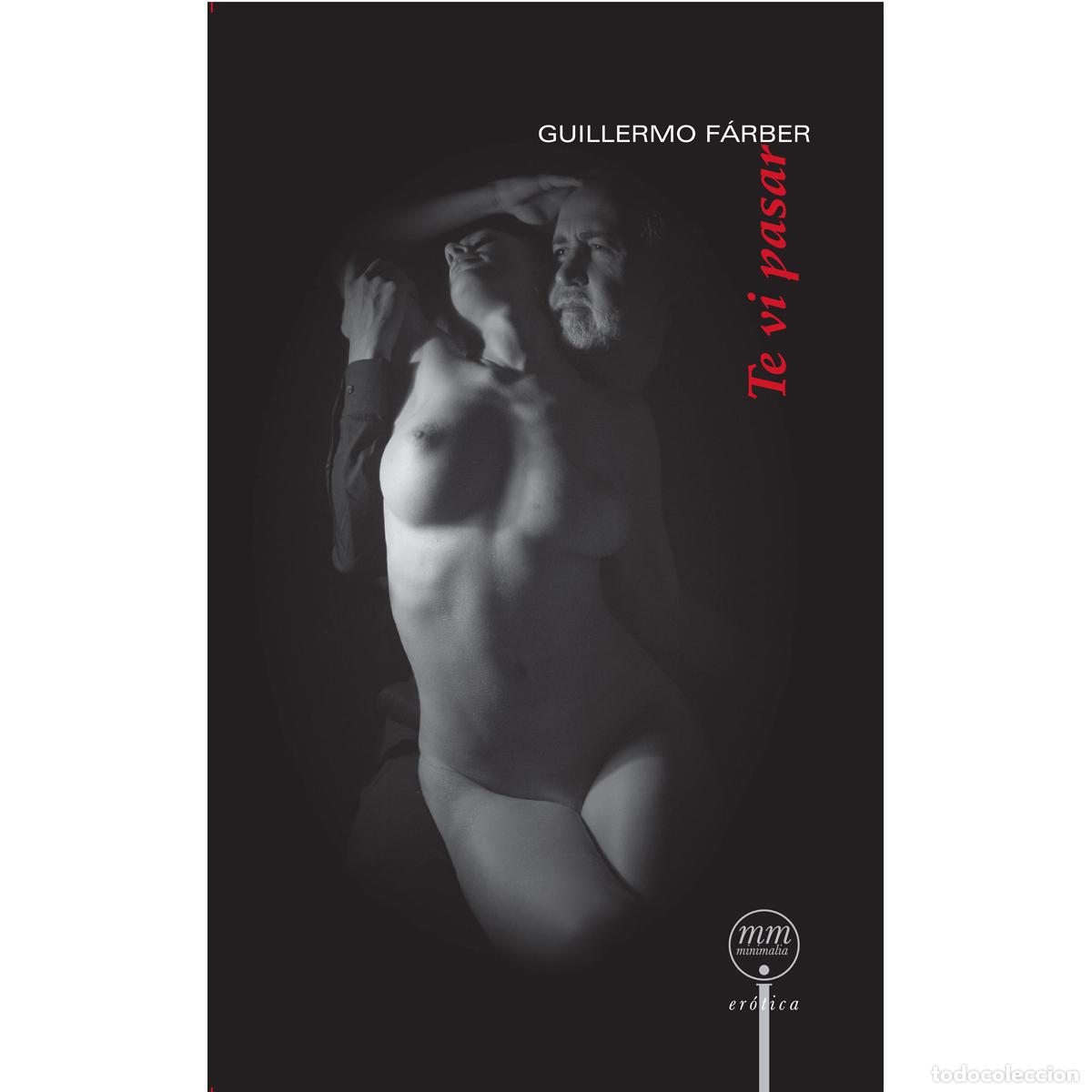 Livres: Te vi pasar - Guillermo F&aacute;rber