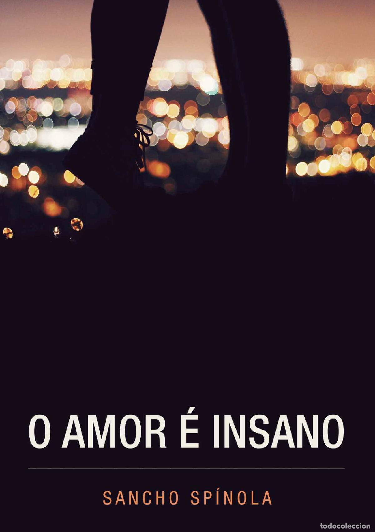 Libros: O Amor &eacute; Insano - Sancho Sp&iacute;nola - Foto 1