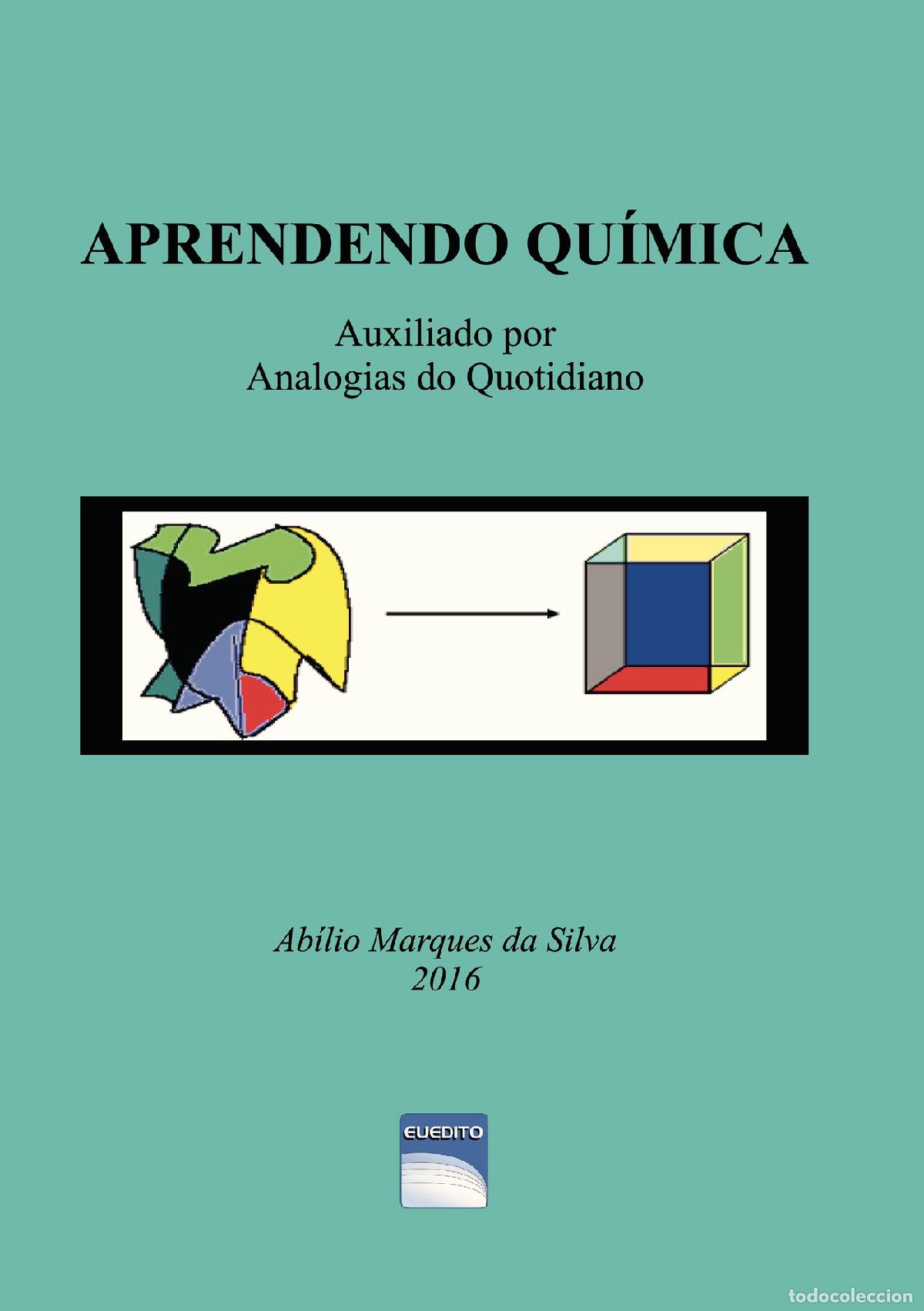 Livres: APRENDENDO QUIMICA Auxiliado por Analogias do Quotidiano - Ab&iacute;lio Silva
