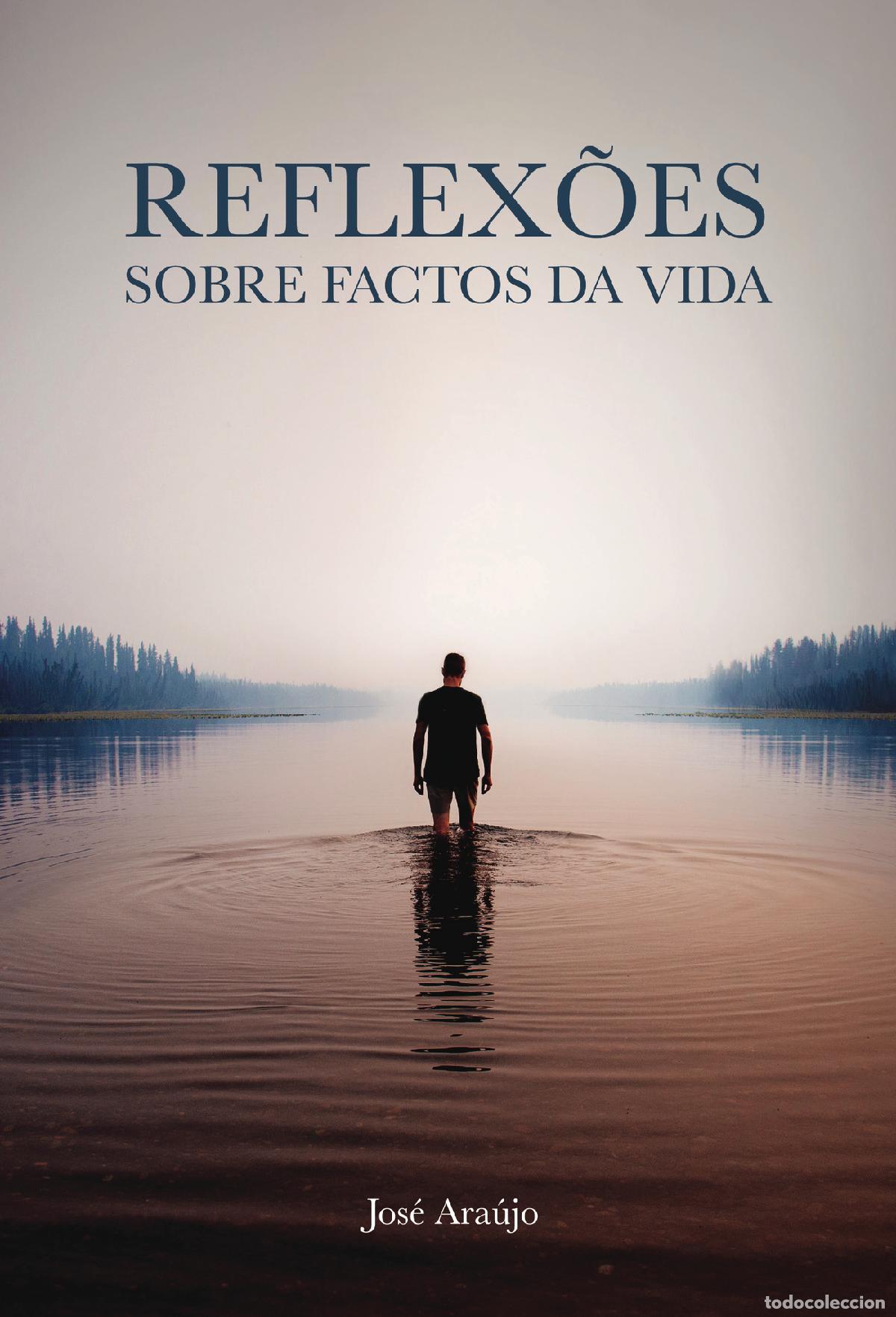 Livres: Reflex&otilde;es sobre factos da vida - Jos&eacute; Ara&uacute;jo