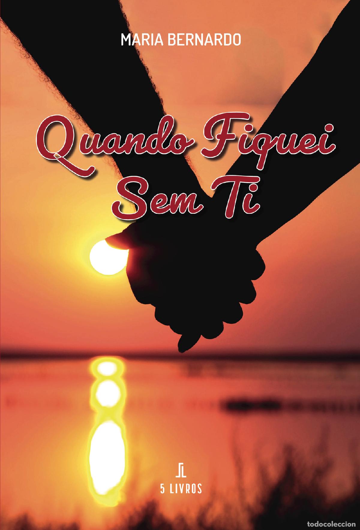 Livres: Quando fiquei sem ti - Maria Bernardo