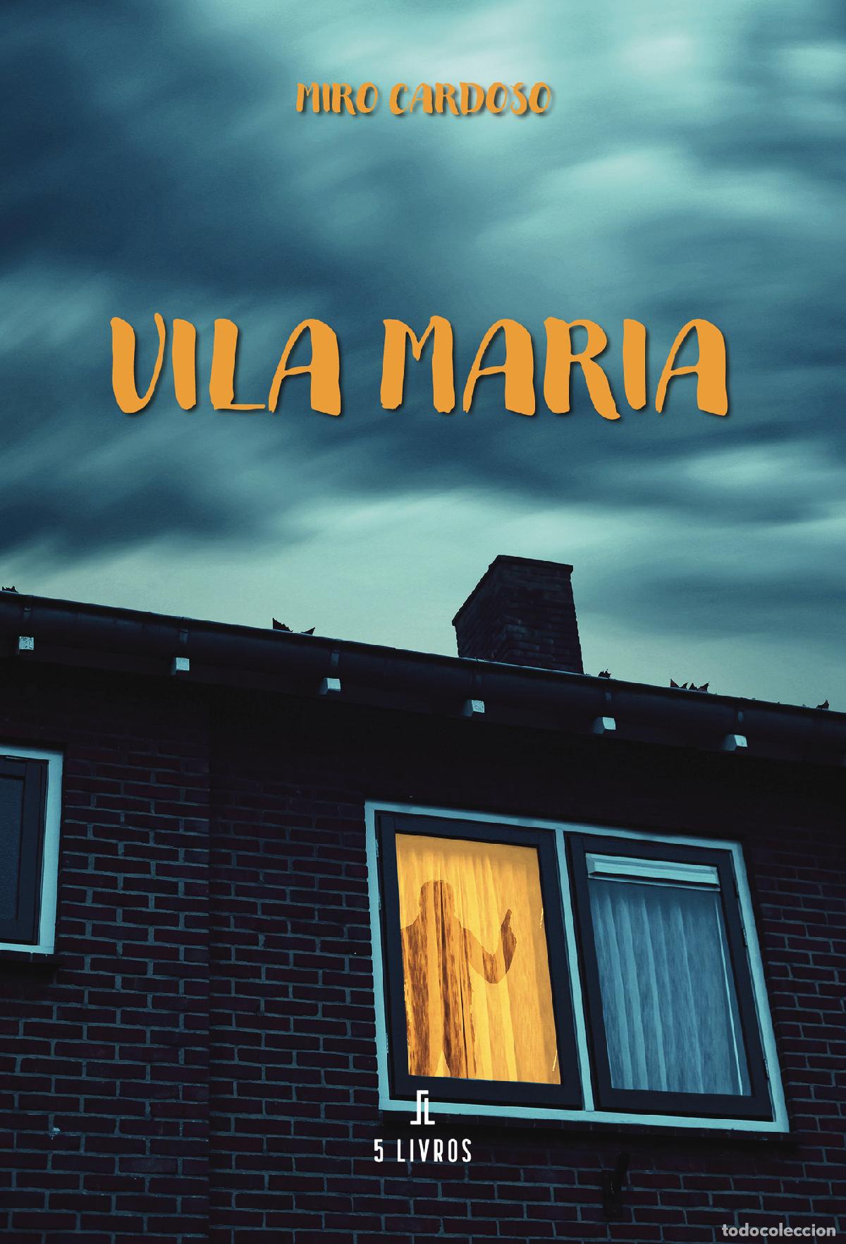 Livres: Vila Maria - Miro Cardoso