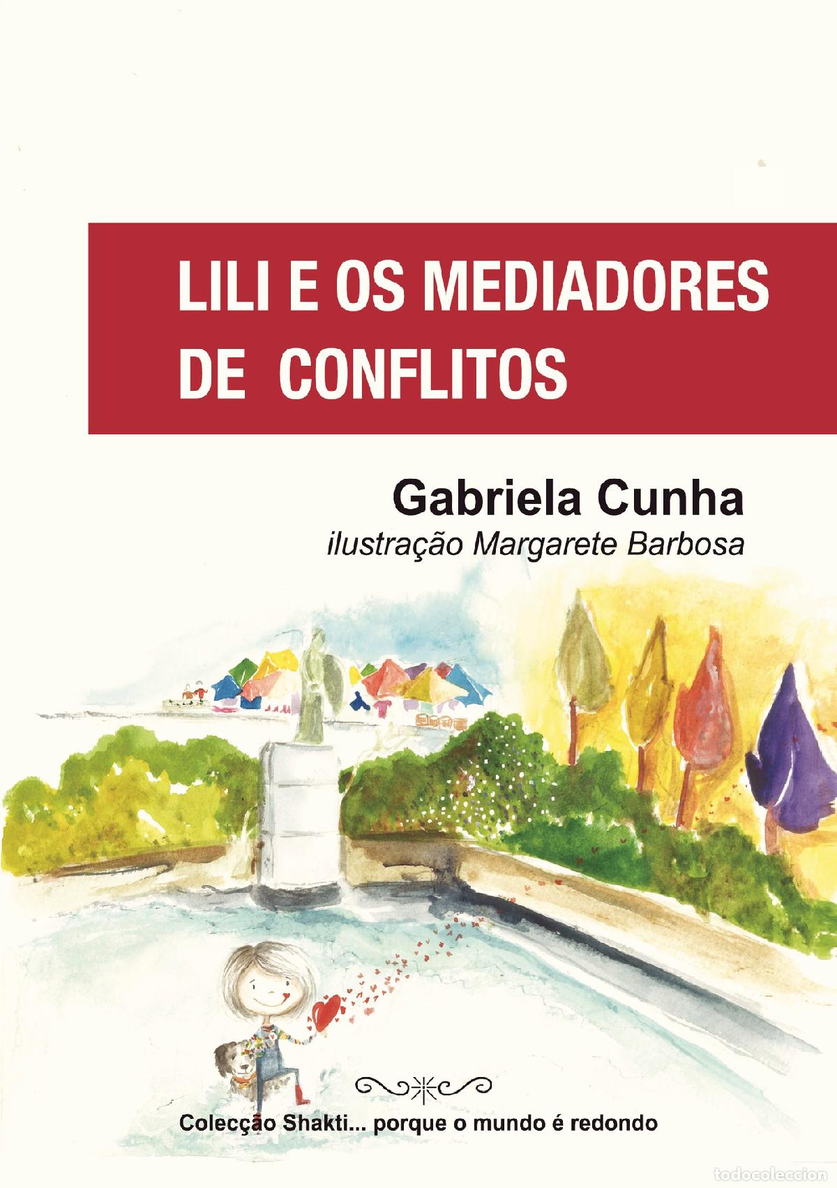 Livres: Lili e os Mediadores de Conflitos - Gabriela Cunha