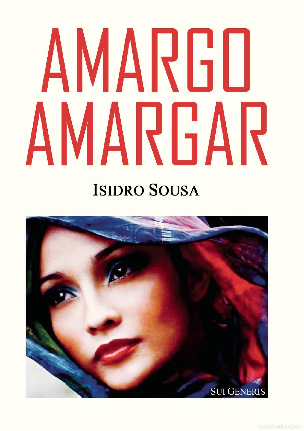 Libros: Amargo Amargar - Isidro Sousa - Foto 1