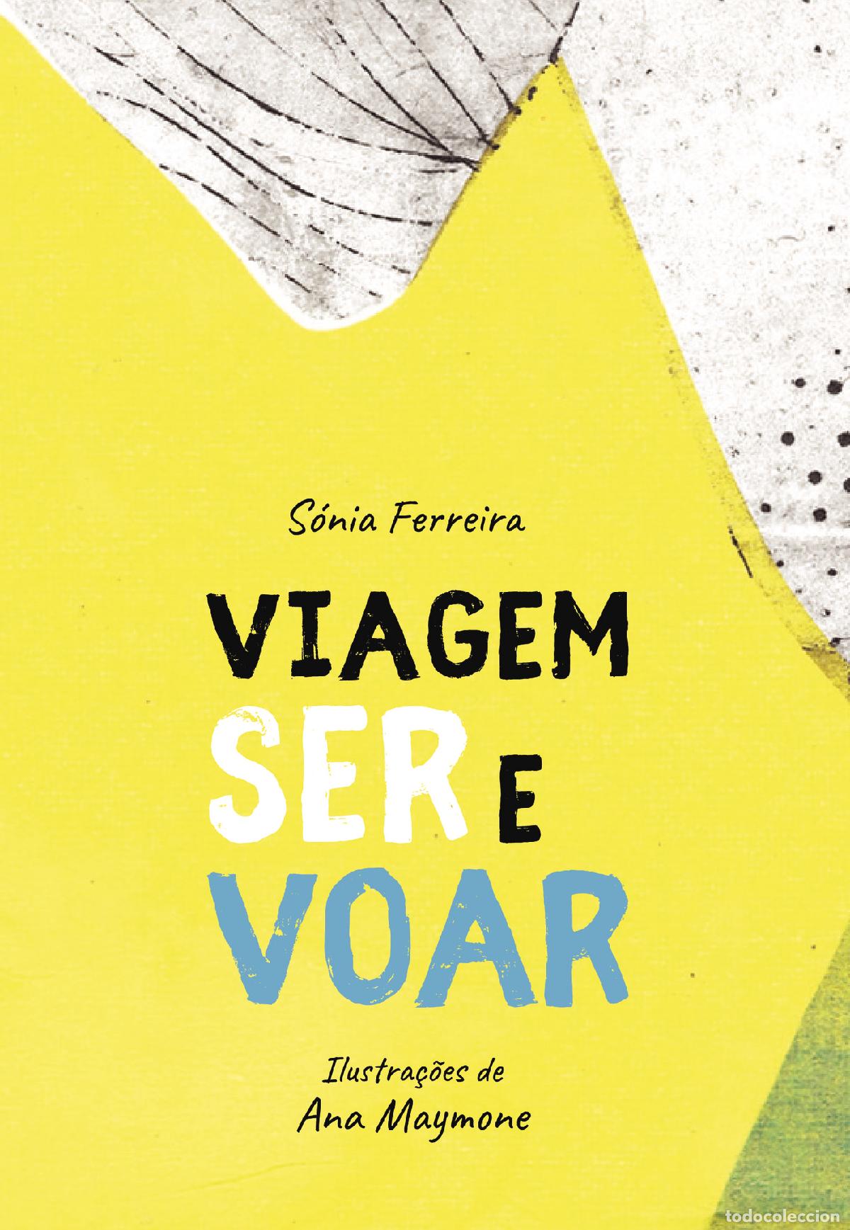 Livres: Viagem Ser e Voar - S&oacute;nia Ferreira