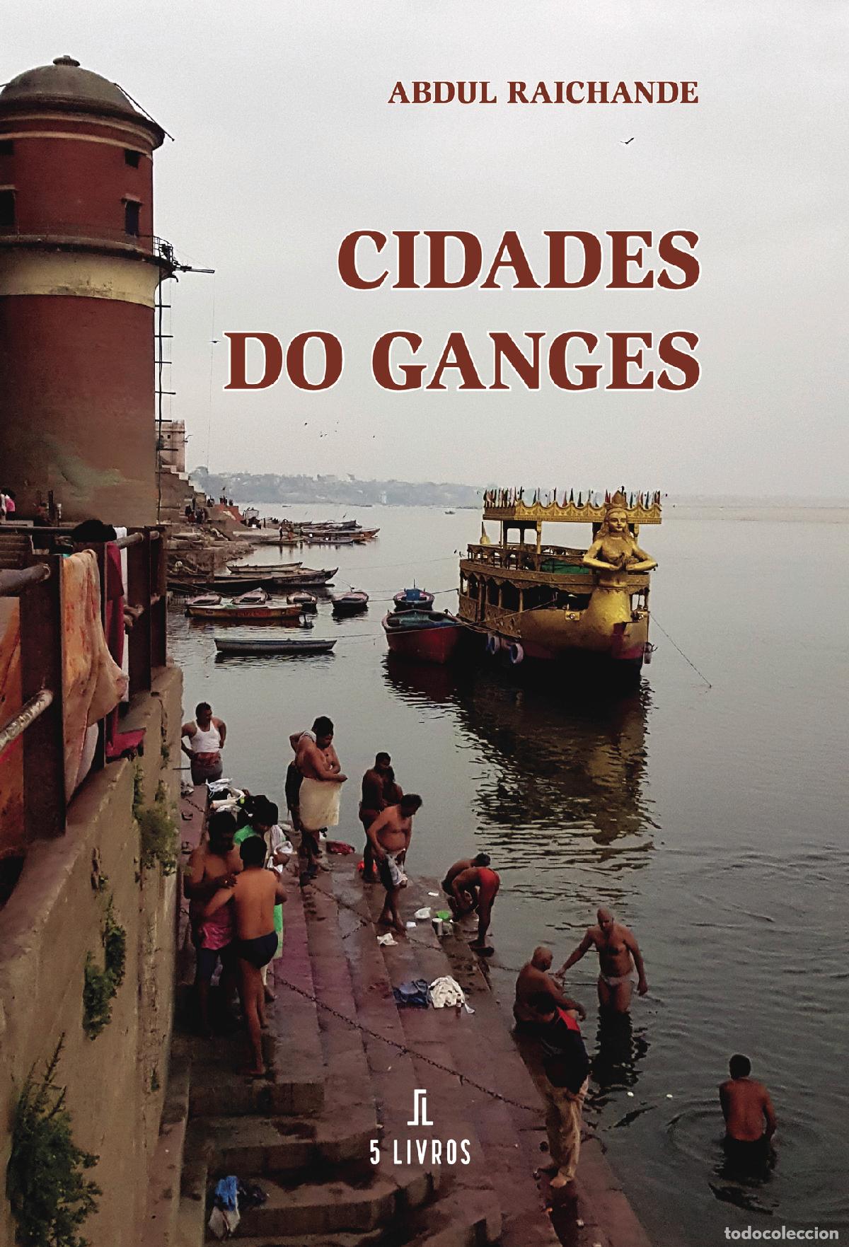 Livres: Cidades do Ganges - Abdul Raichande