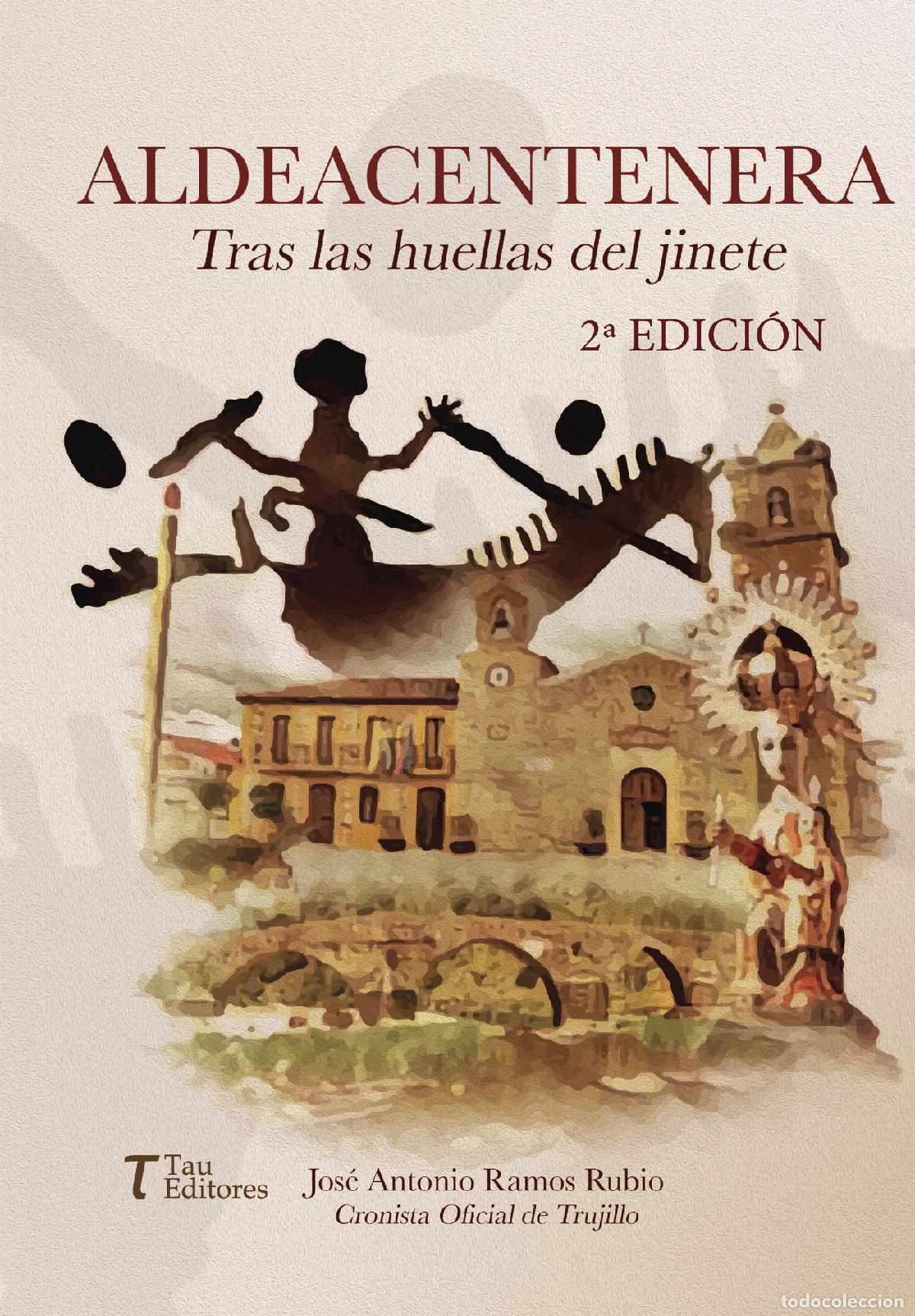 Libri: Aldeacentenera - Tras las huellas del jinete 2&ordf; edici&oacute;n - Jos&eacute; Antonio Ramos Rubio