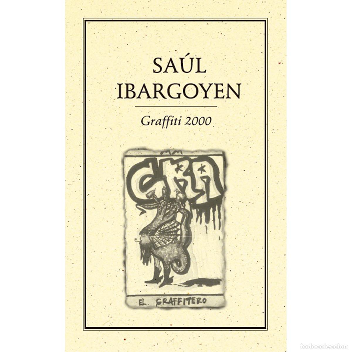 Livres: Graffiti 2000 - Sa&uacute;l Ibargoyen
