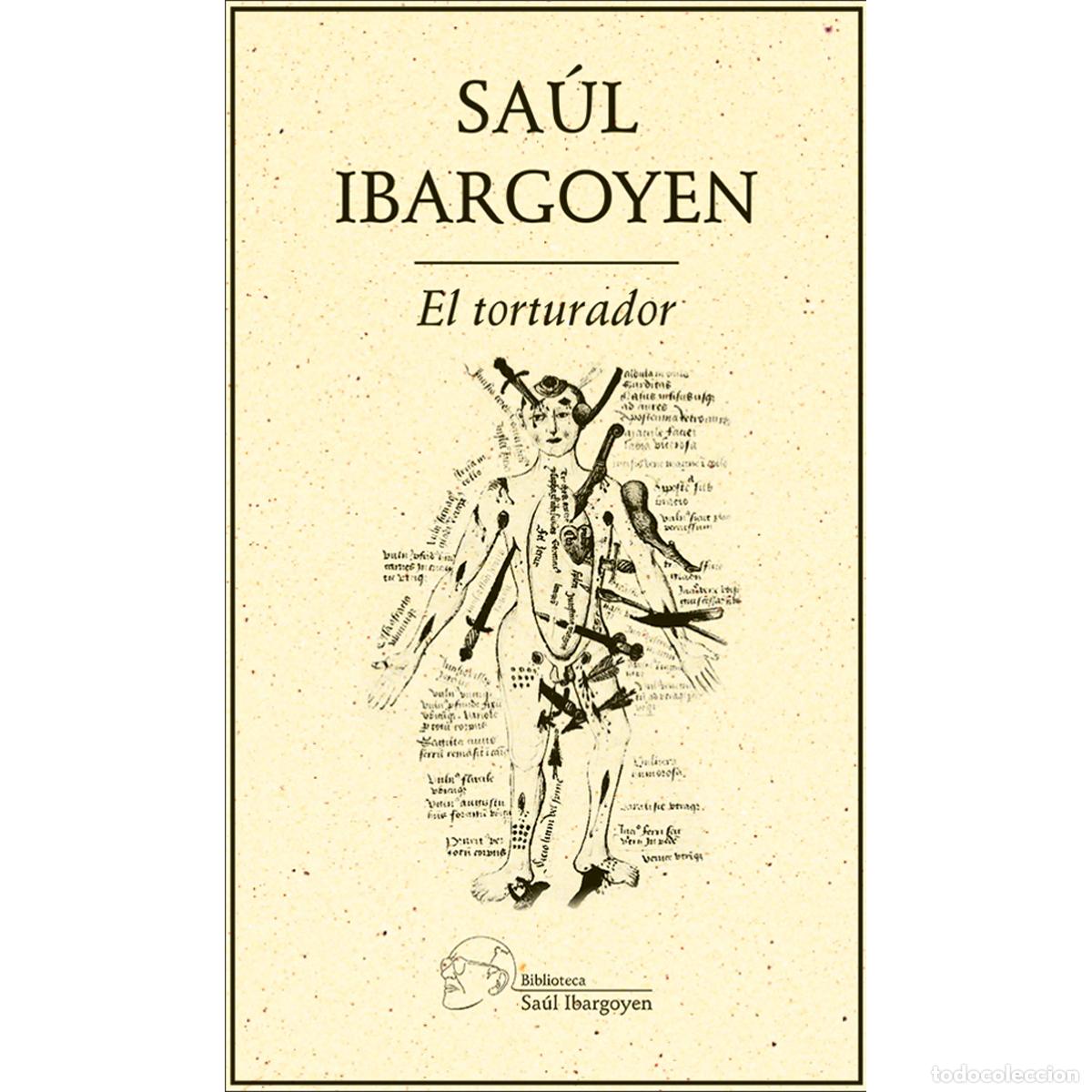 Livres: El torturador - Sa&uacute;l Ibargoyen