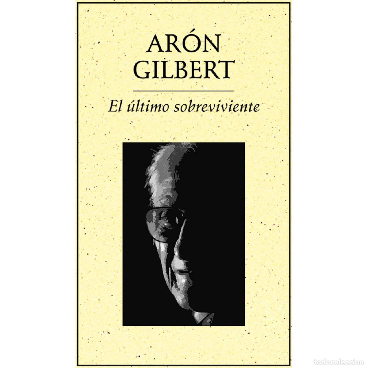 Libros: El &uacute;ltimo sobreviviente - Ar&oacute;n Gilbert - Foto 1
