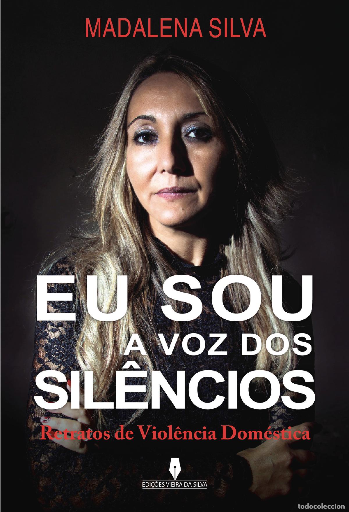 Livres: EU SOU A VOZ DOS SIL&Ecirc;NCIOS - Madalena Silva Madolena