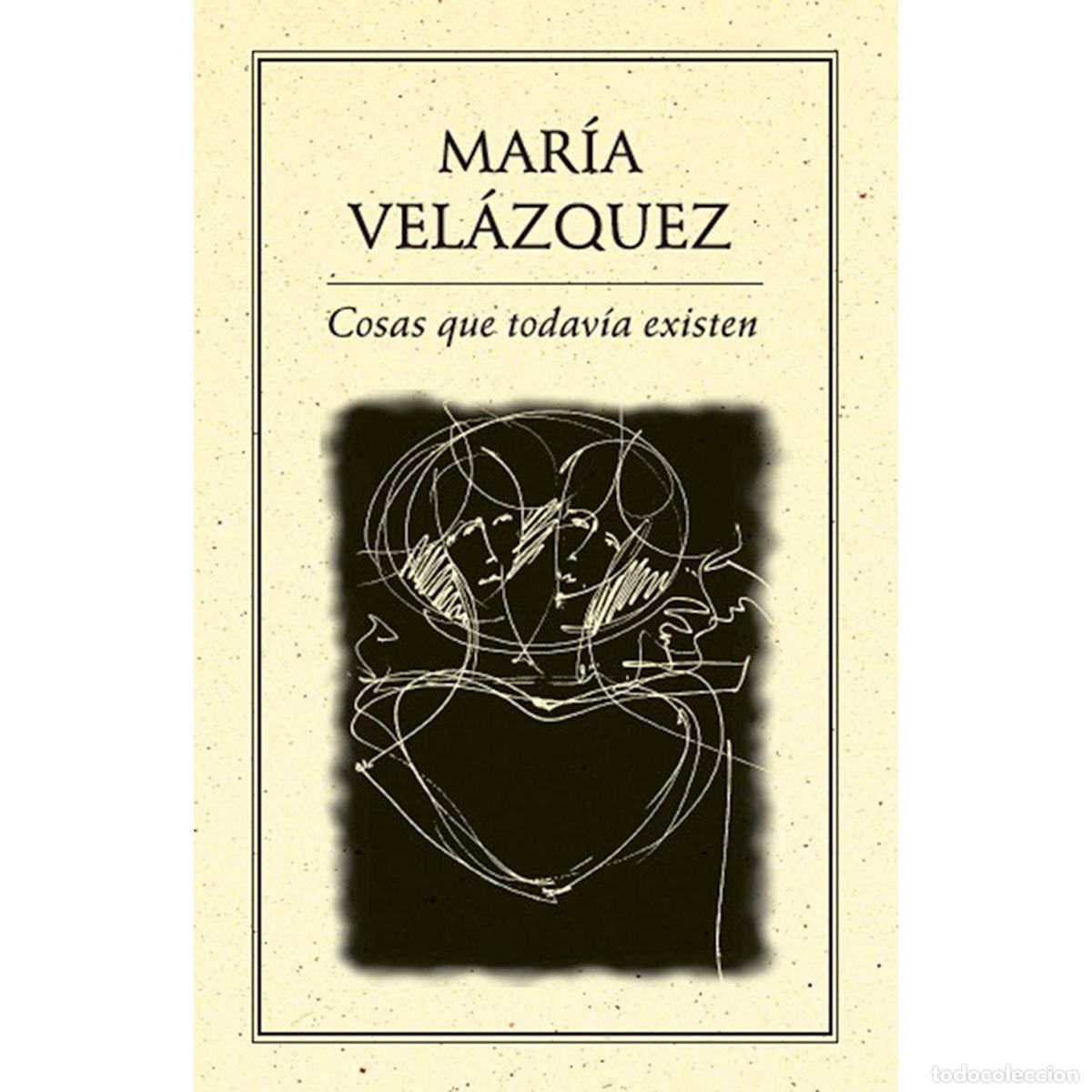 Libros: Cosas que todav&iacute;a existen - Mar&iacute;a Vel&aacute;zquez