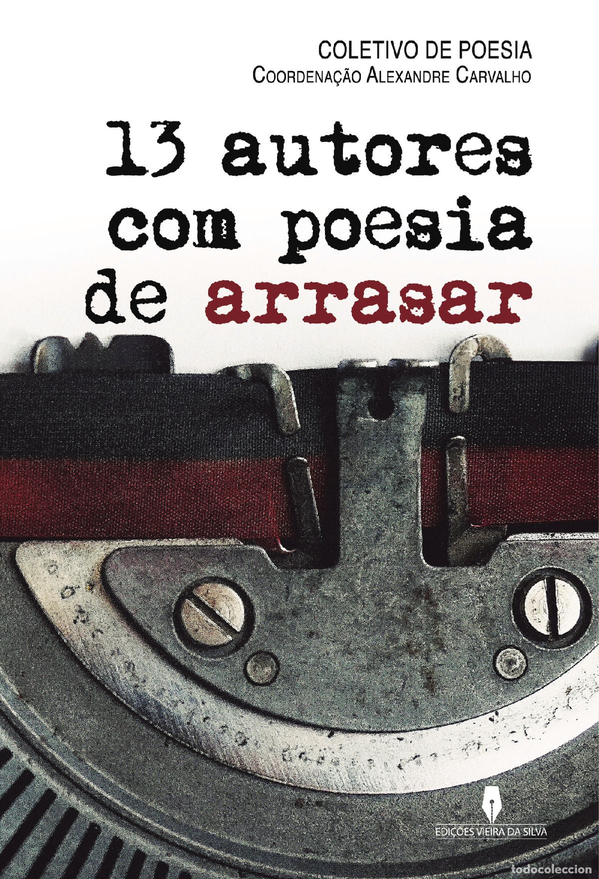 Livros: 13 AUTORES - COM POESIA DE ARRASAR - Coletivo de 13 autores Coletivo