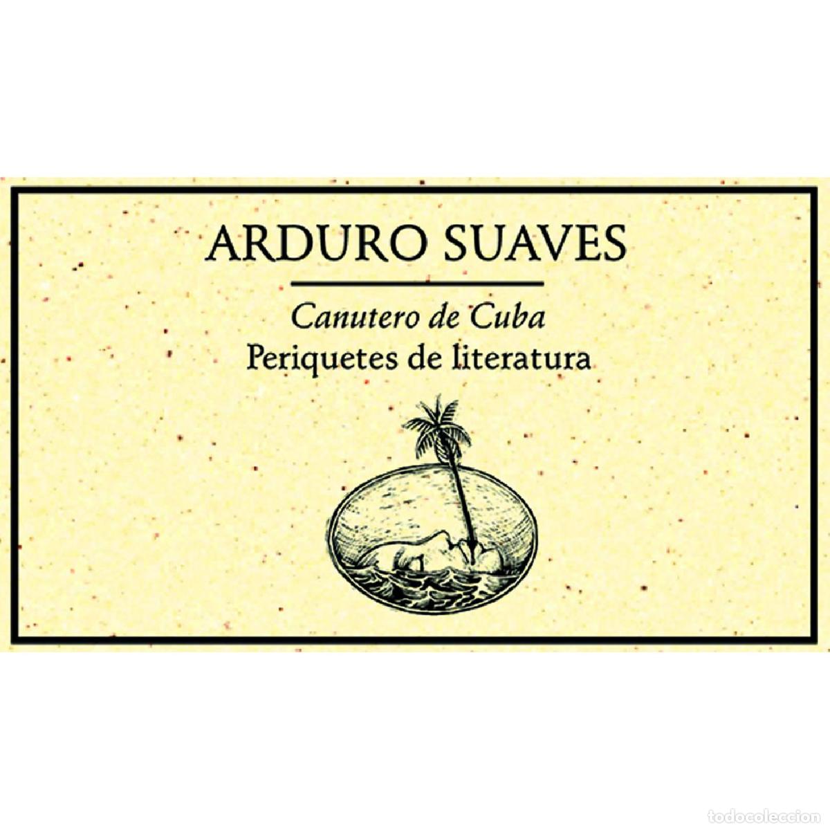 B&uuml;cher: Canutero de Cuba. Periquetes de literatura 2002 - Arduro Suaves