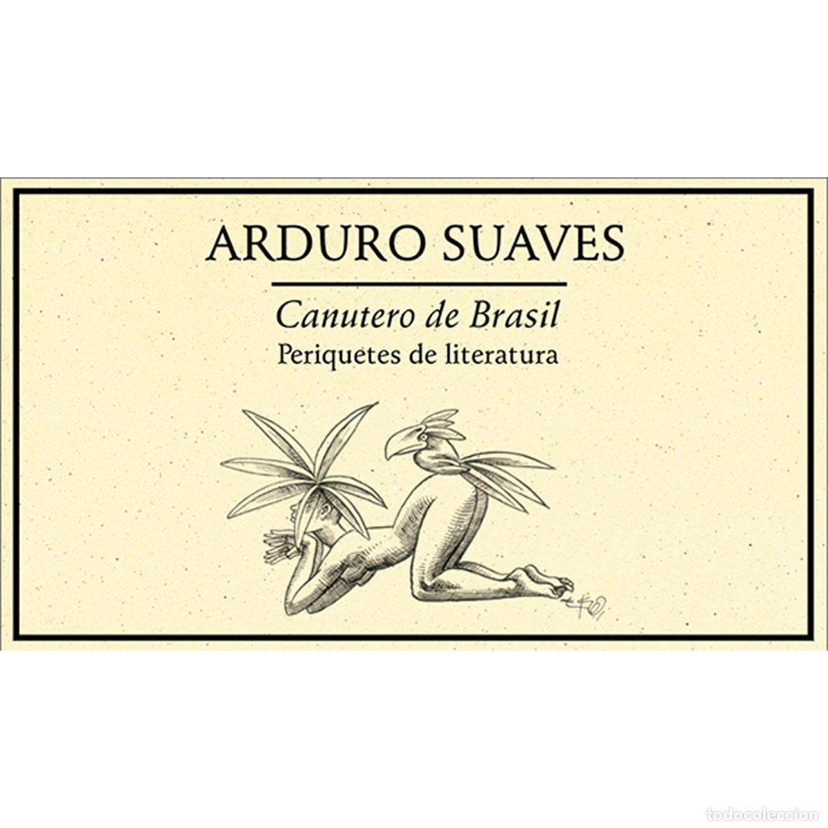 Livros: Canutero de Brasil. Periquetes de Literatura 2001 - Arduro Suaves