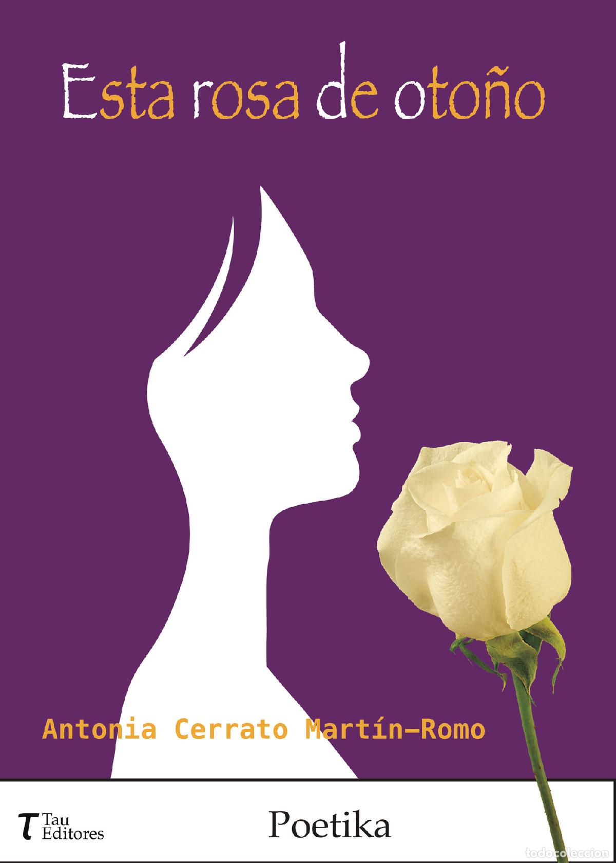 Livros: Esta rosa de oto&ntilde;o - ANTONIA CERRATO MARTIN-ROMO