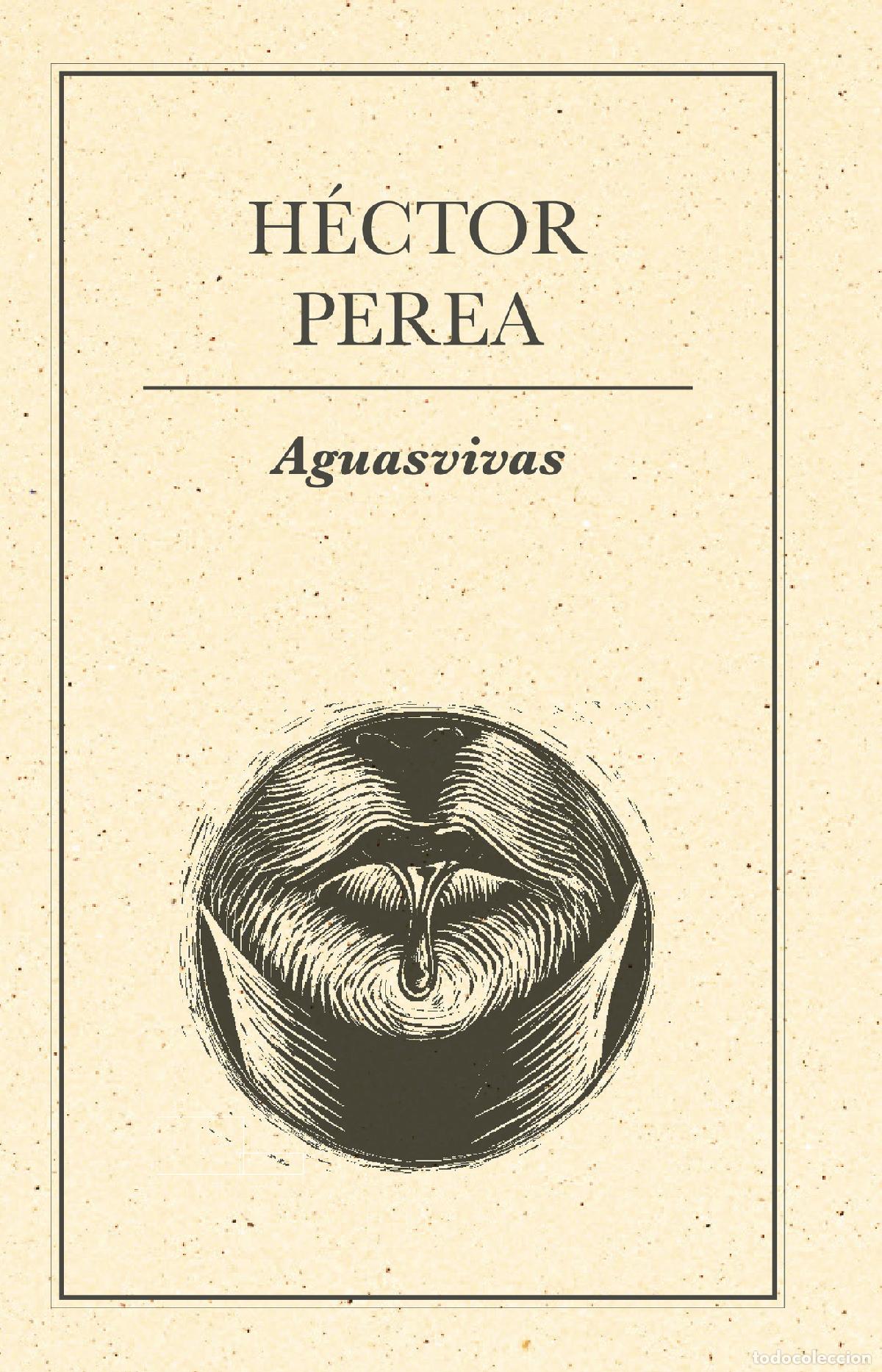Libros: Aguasvivas - H&eacute;ctor Perea - Foto 1
