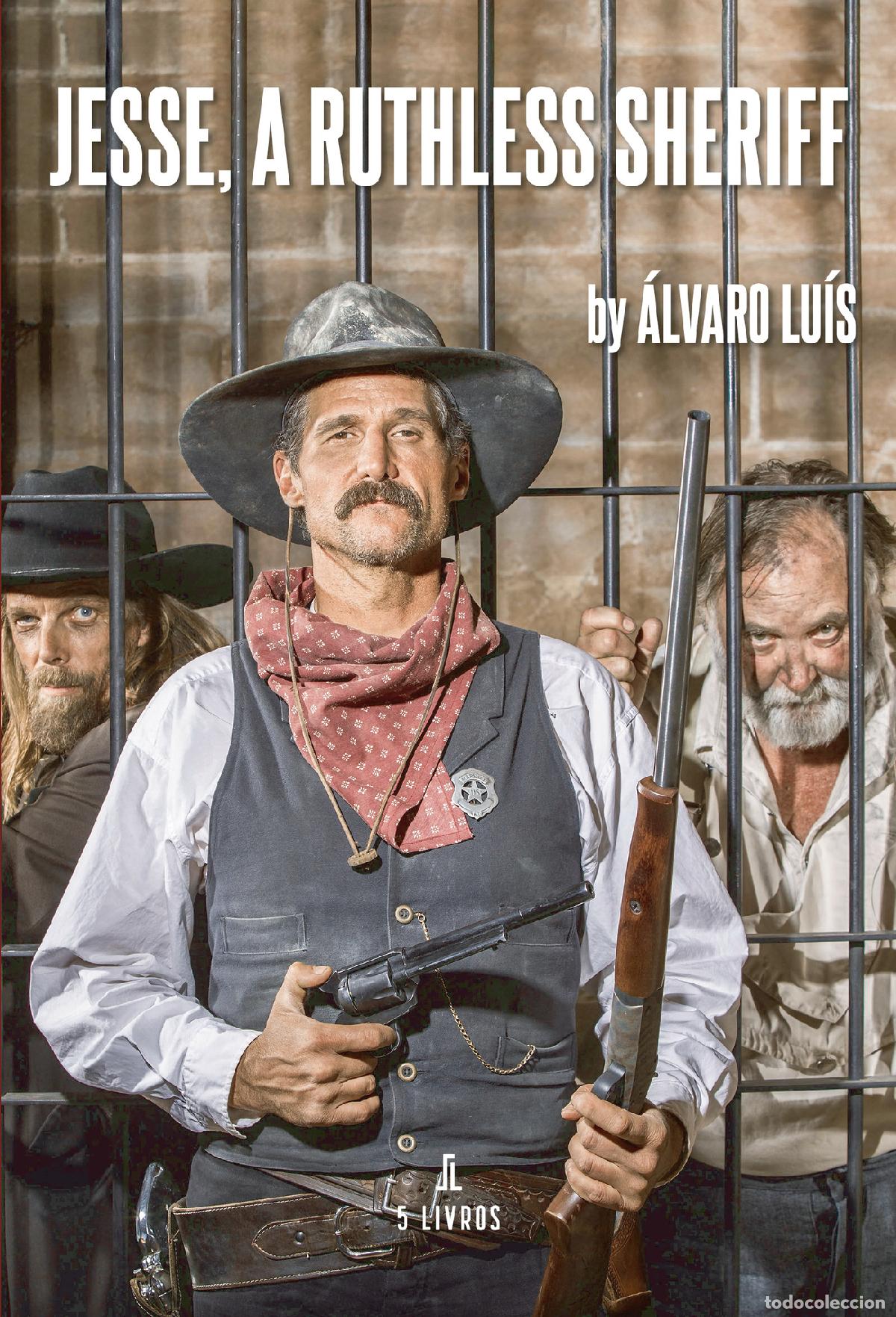 Livros: Jesse, a ruthless sheriff - &Aacute;lvaro Lu&iacute;s