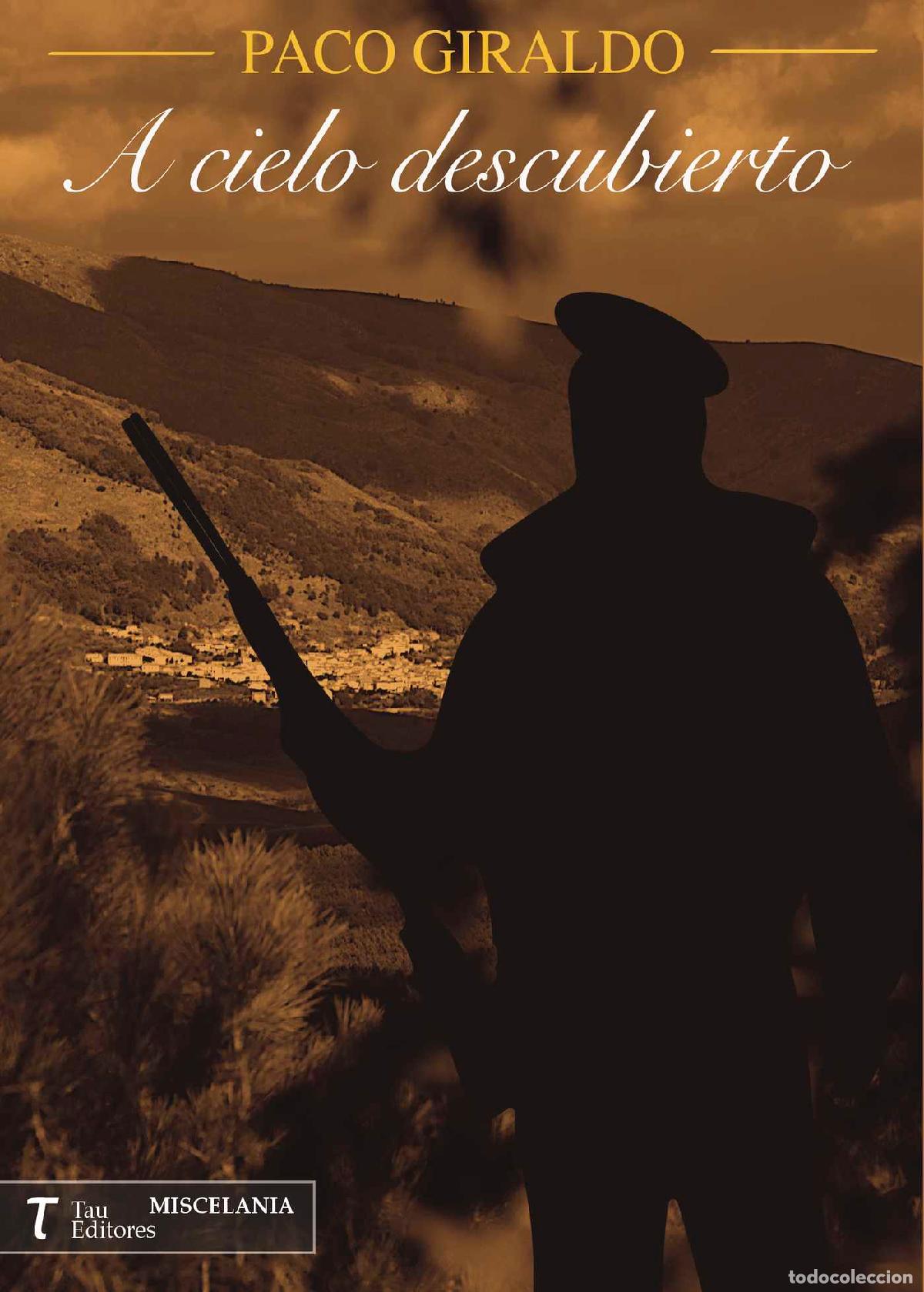 Livros: A CIELO DESCUBIERTO - FRANCISCO GIRALDO SANCHEZ
