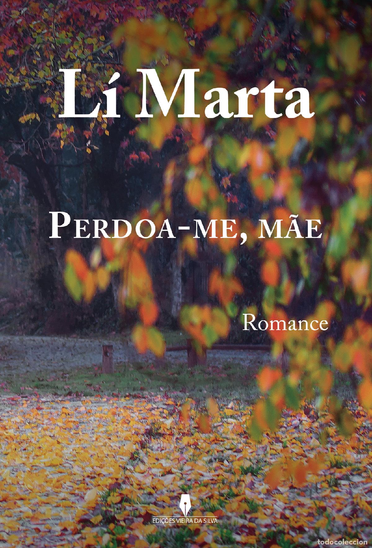 Libri: PERDOA-ME M&Atilde;E - Li Marta