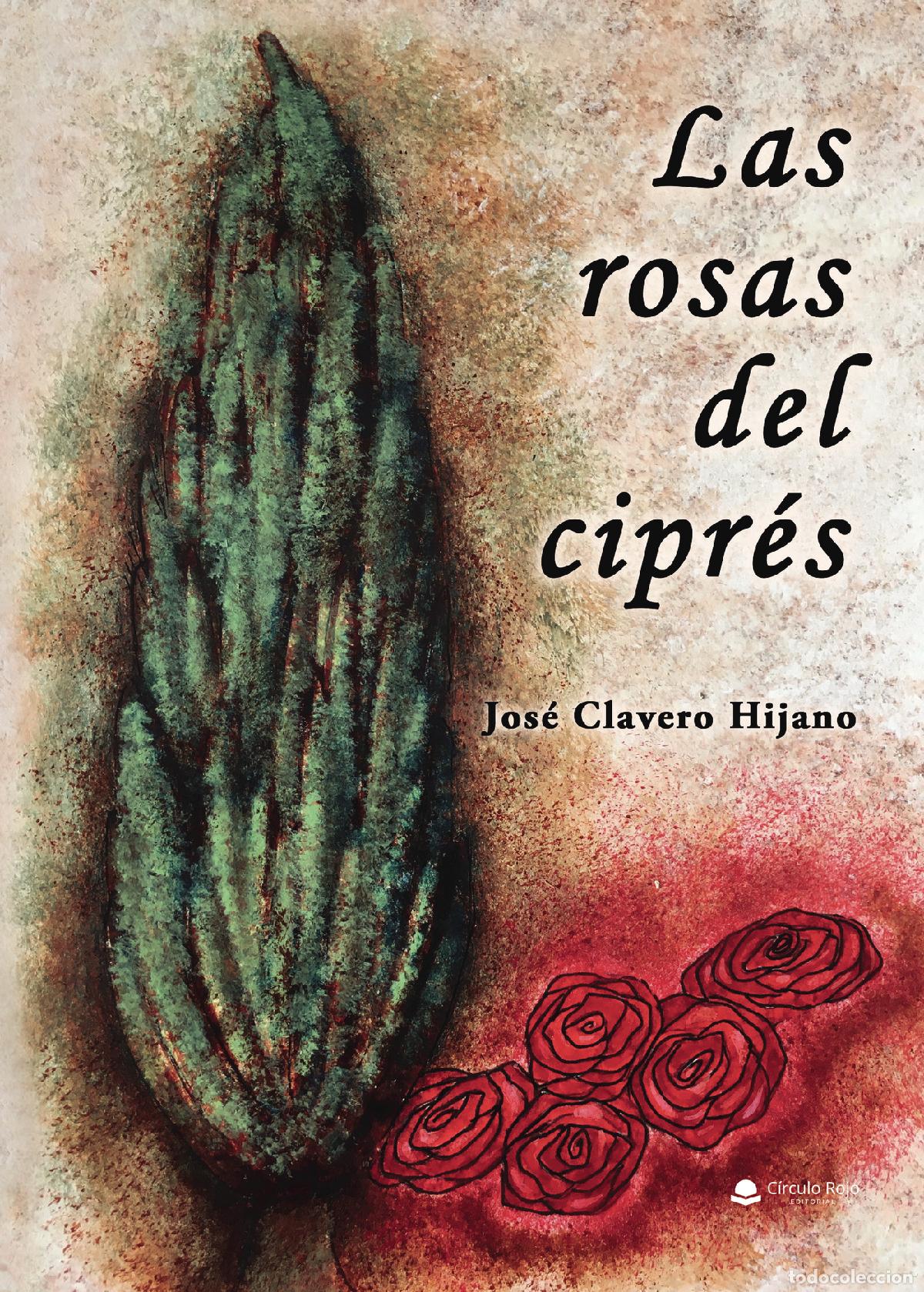Libri: Las rosas del cipr&eacute;s - Jos&eacute; Clavero Hijano