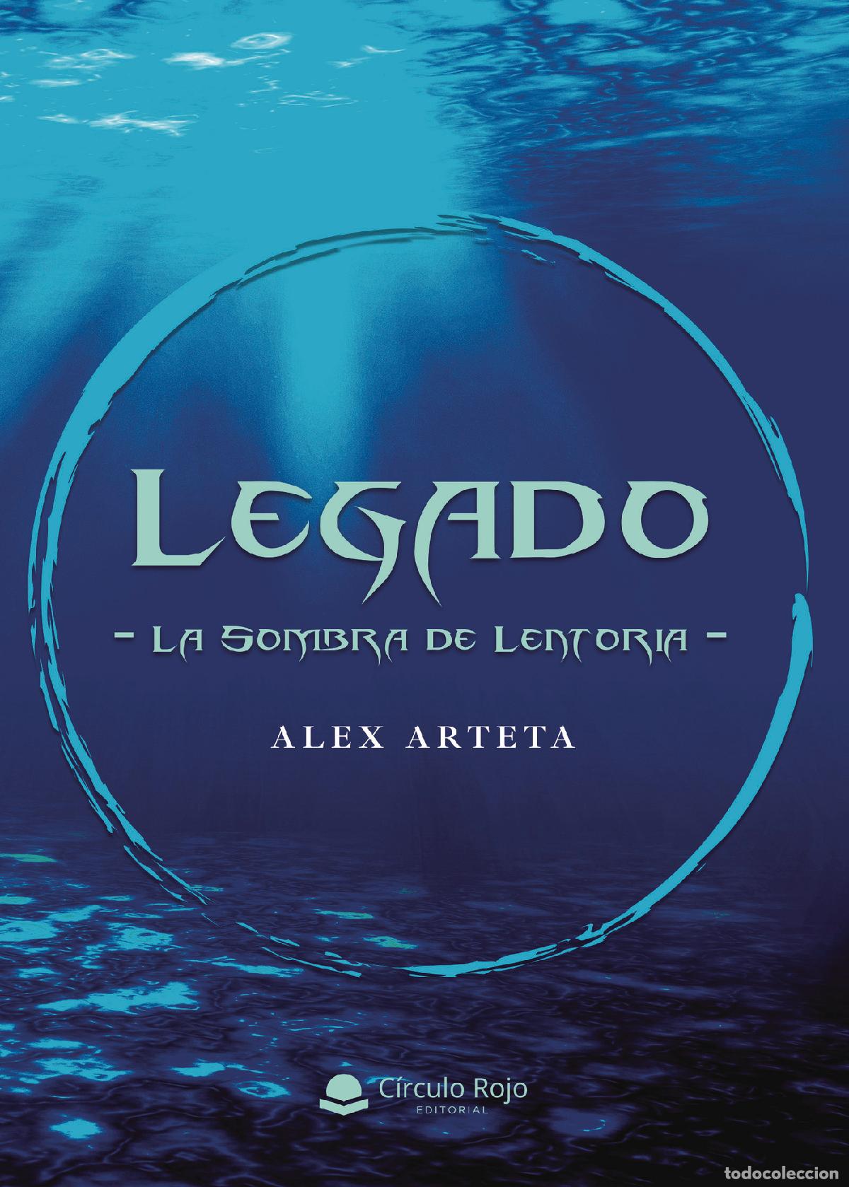 Libri: Legado - La sombra de Lentoria - Alex Arteta